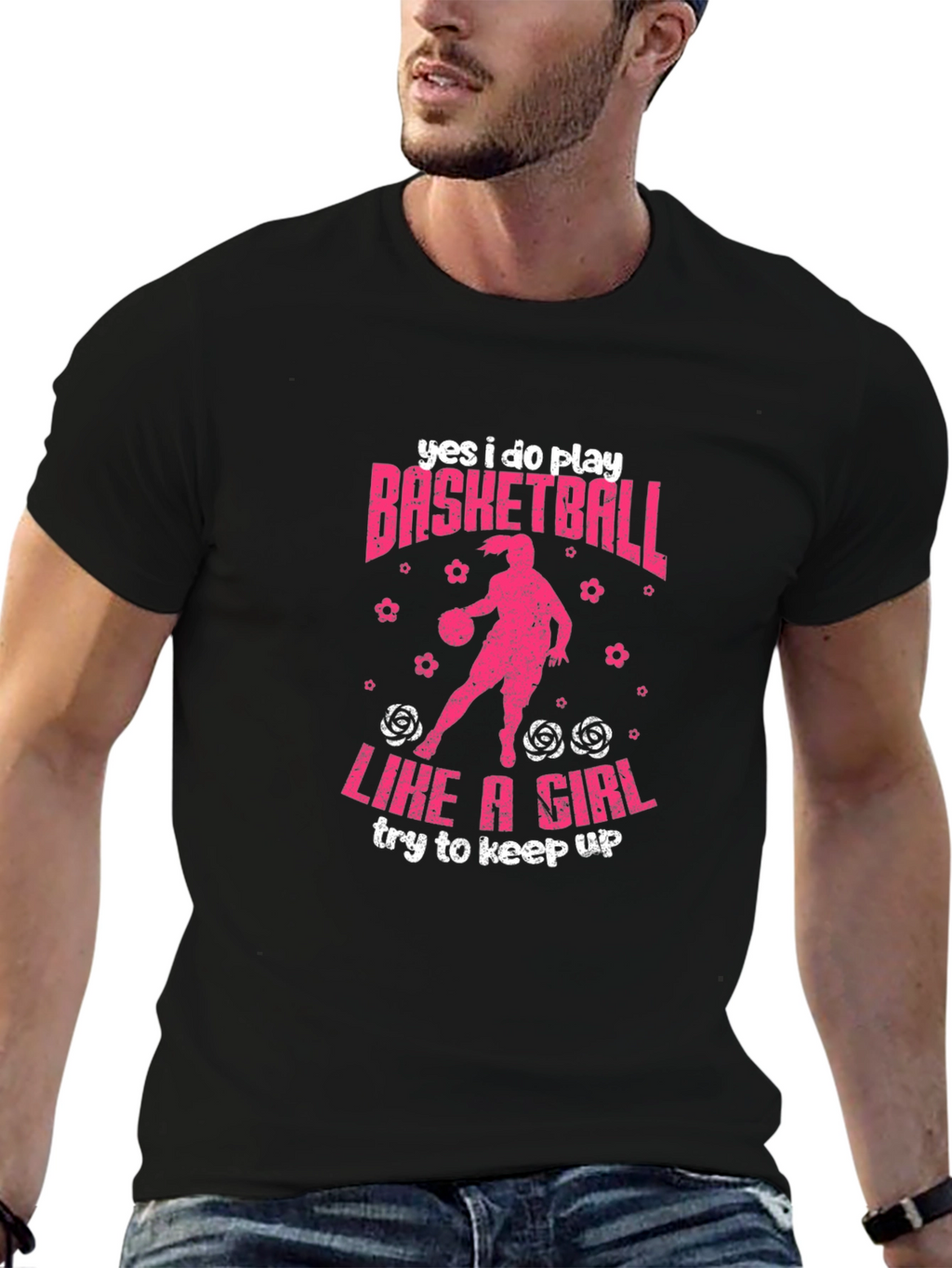 Yes I Do Play Basketball Like A Girl T-Shirt