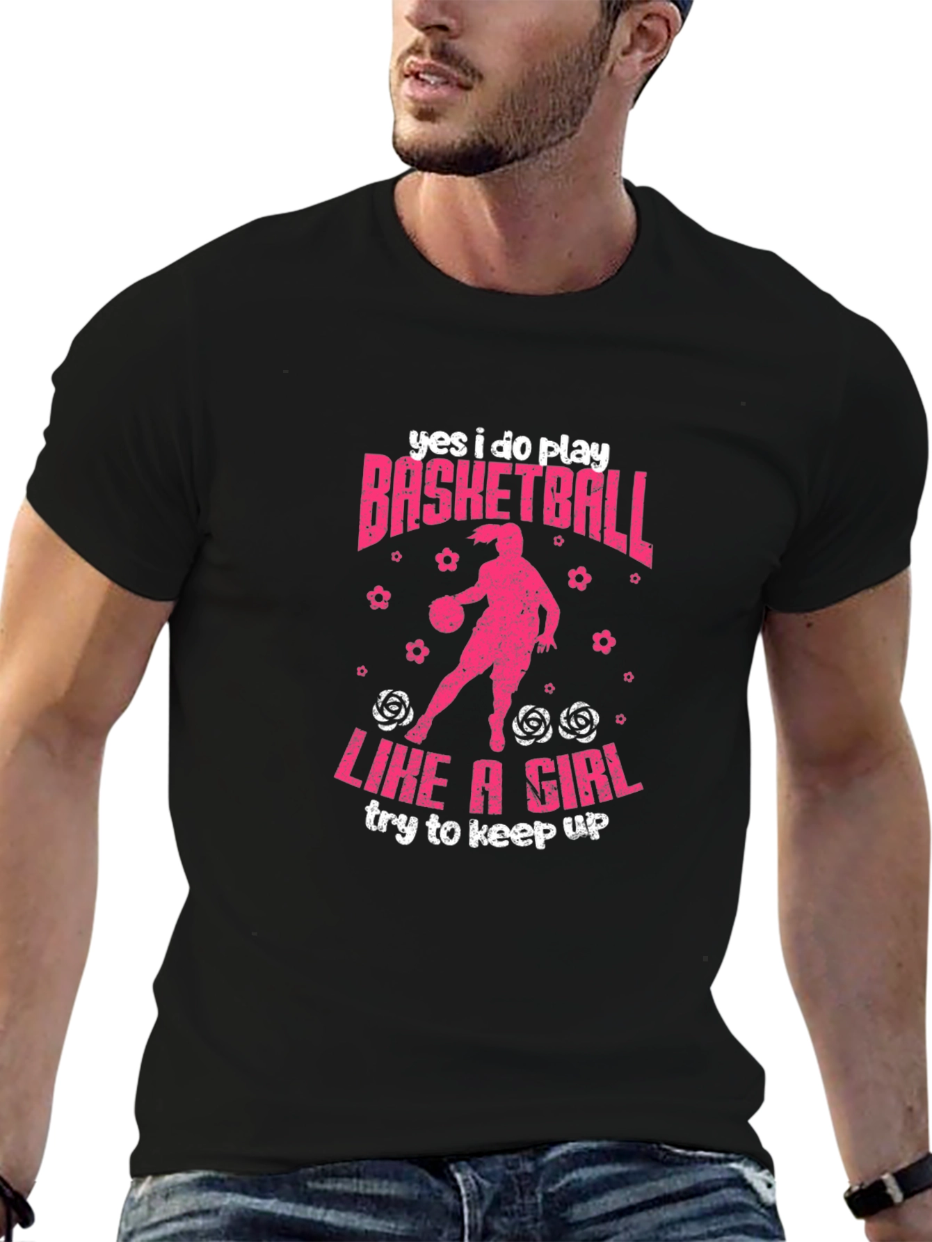 Yes I Do Play Basketball Like A Girl T-Shirt