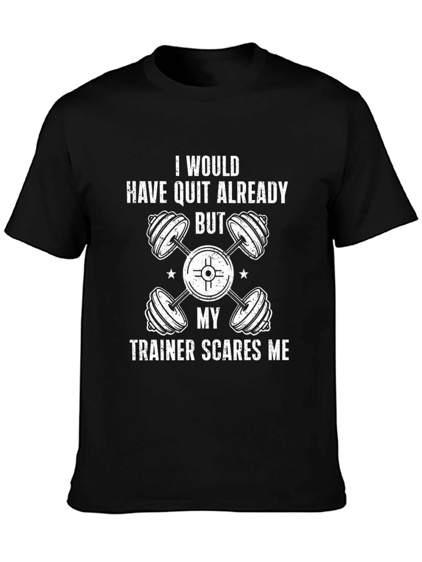 Funny Workout Trainer Motivation Graphic T-Shirt