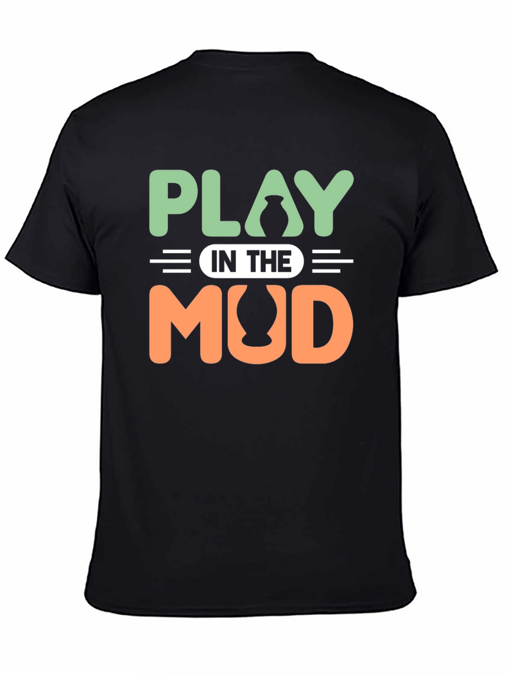 Play In The Mud Pottery T-Shirt