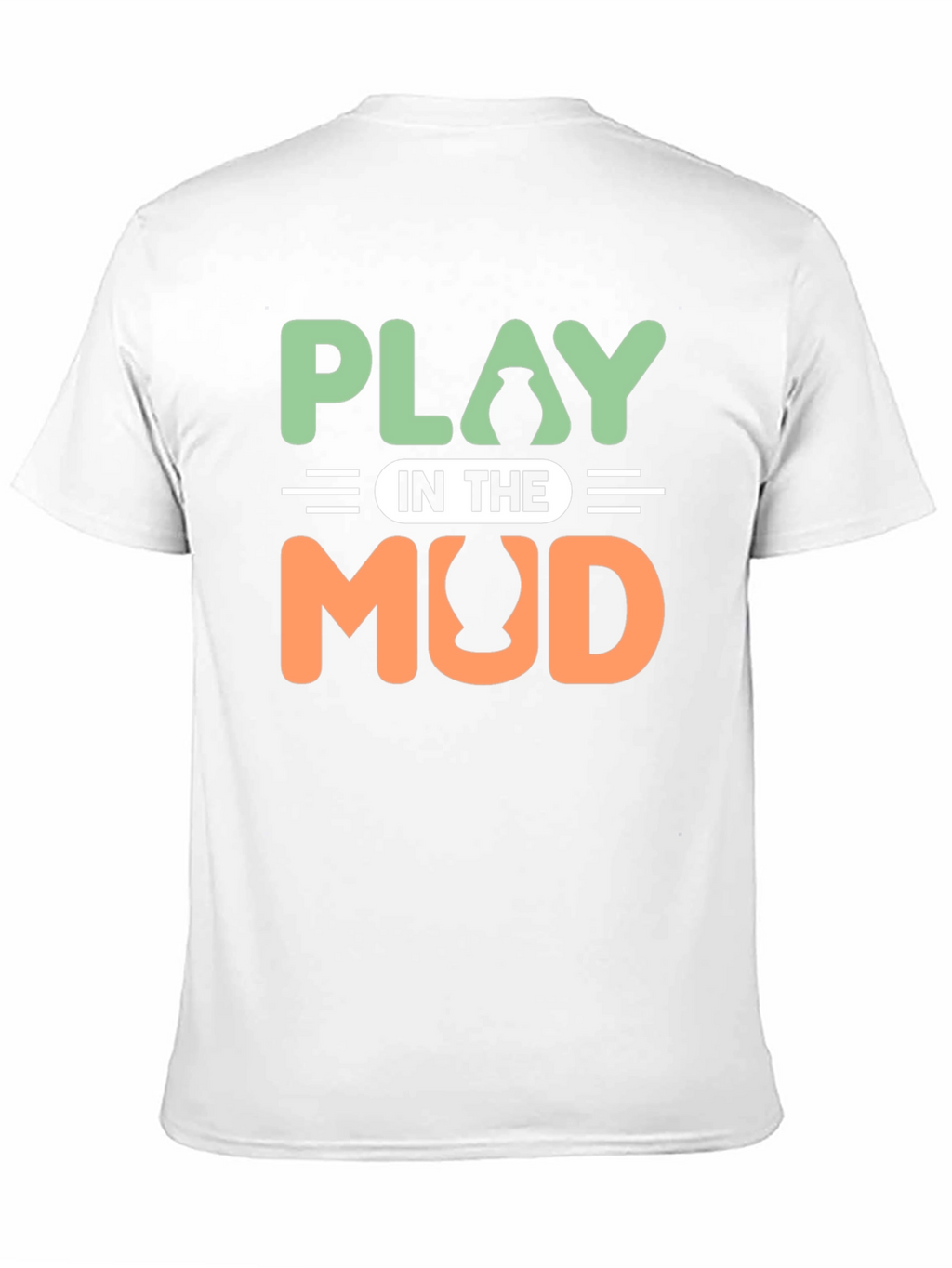 Play In The Mud Pottery T-Shirt