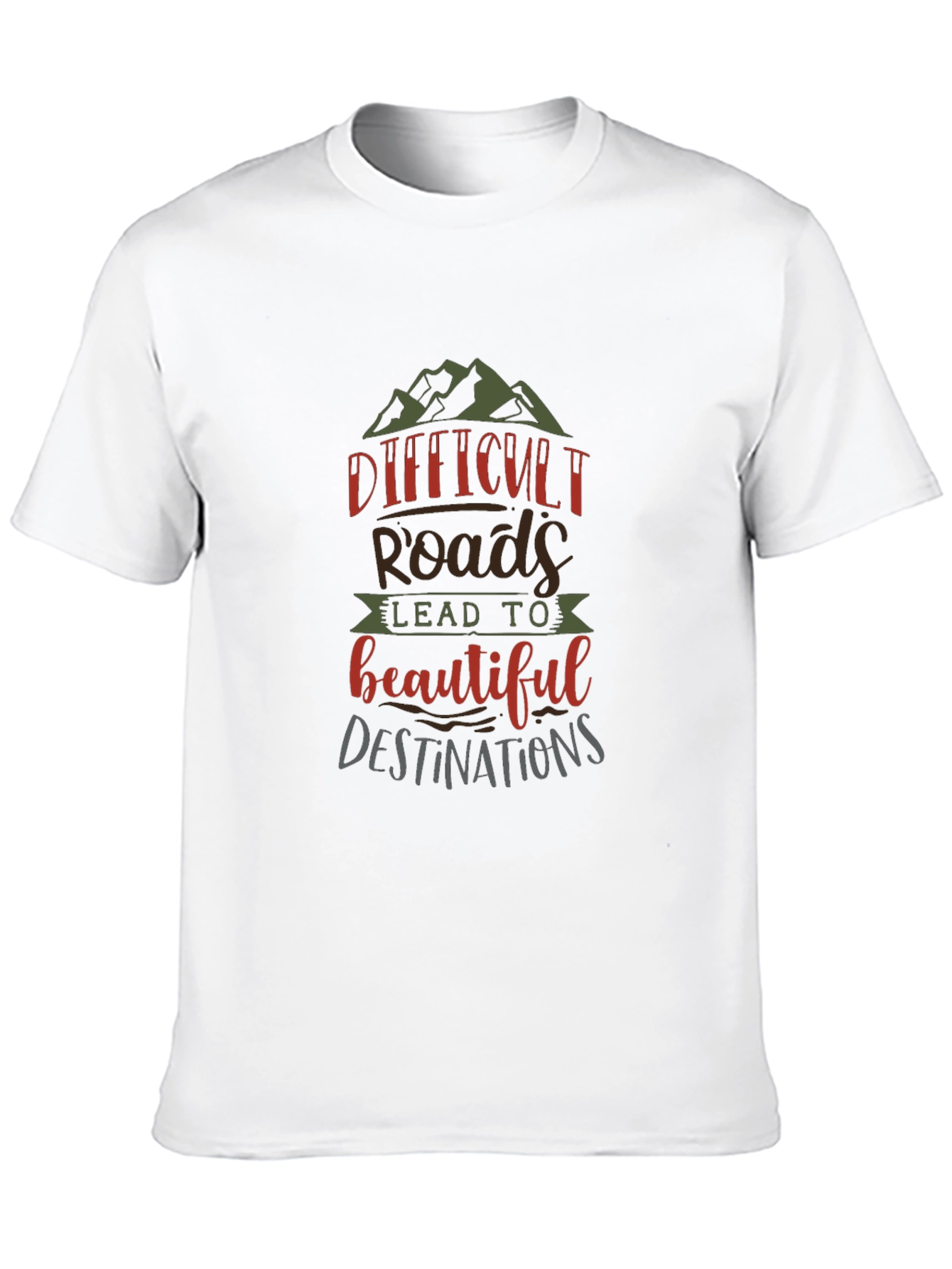 Difficult Roads Graphic T-Shirt