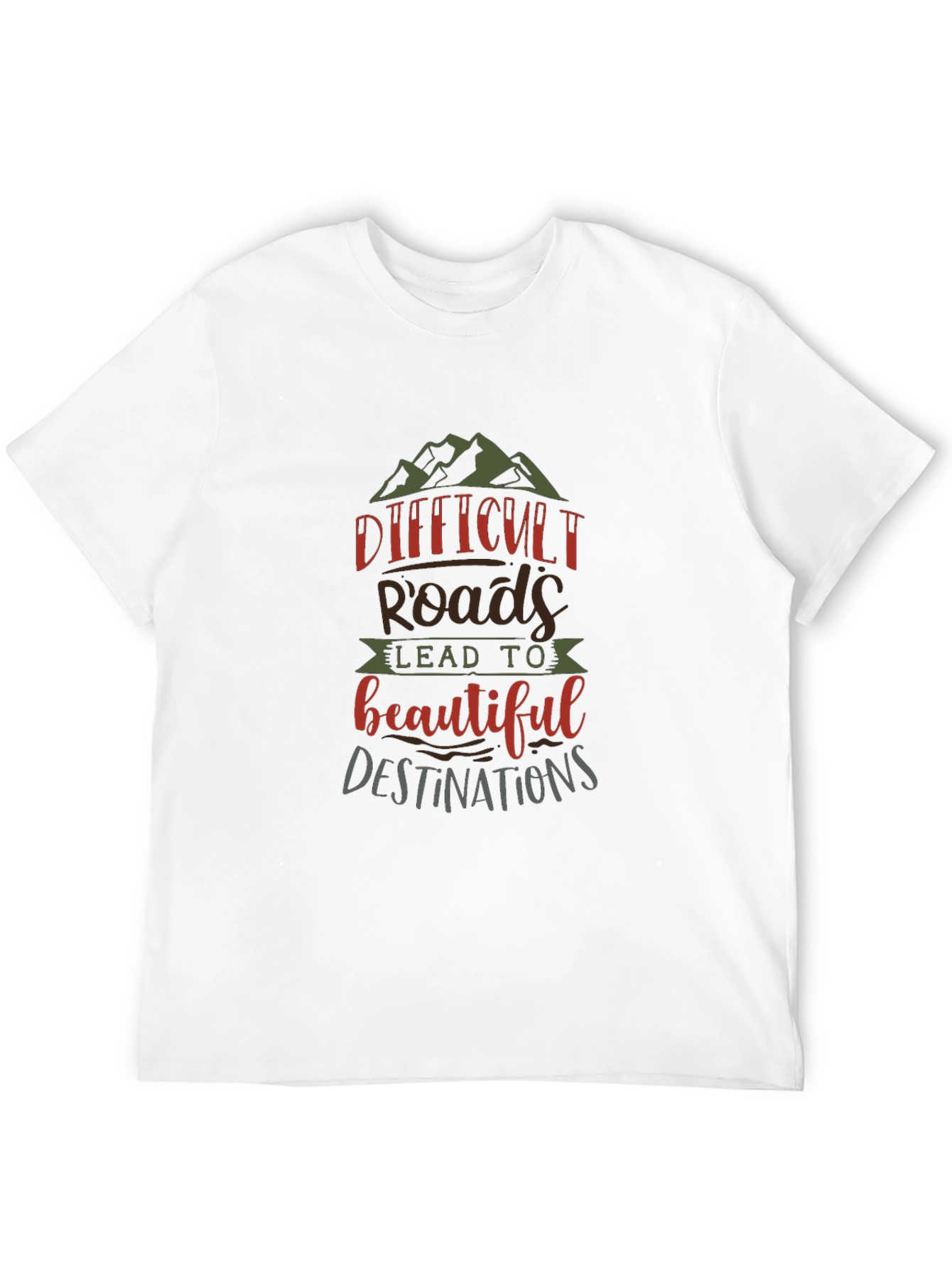 Difficult Roads Graphic T-Shirt