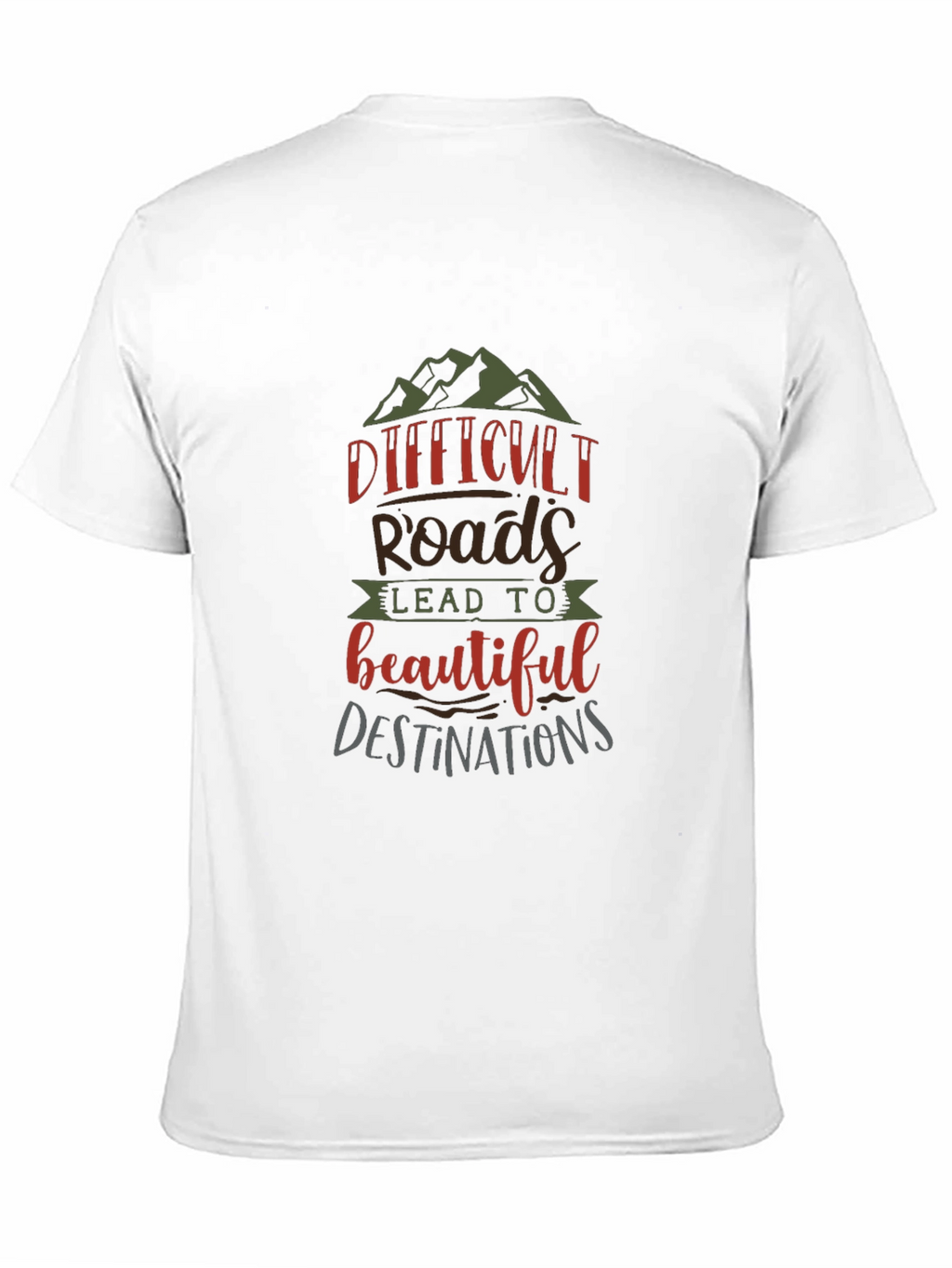 Difficult Roads Graphic T-Shirt