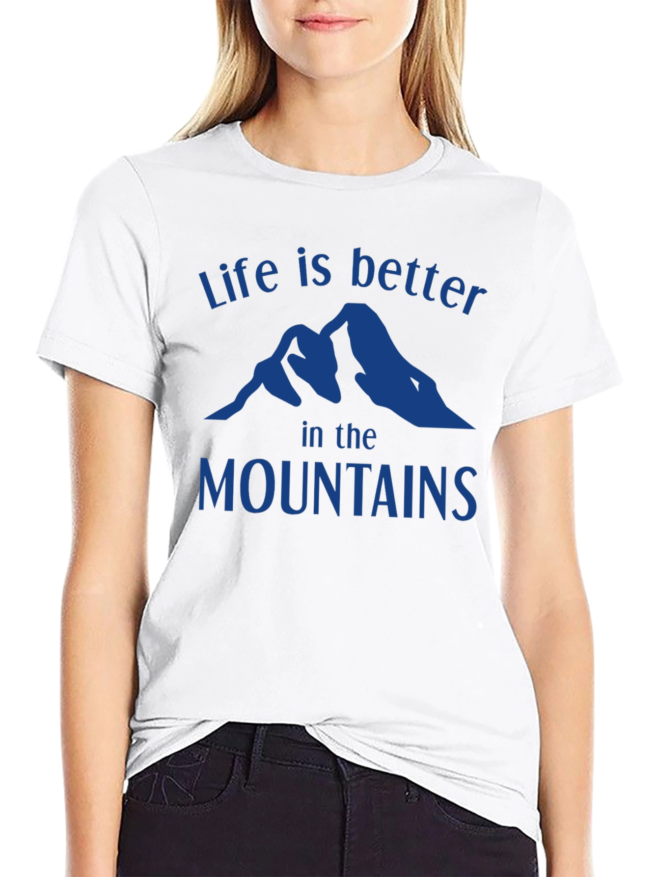Life is Better in the Mountains T-Shirt
