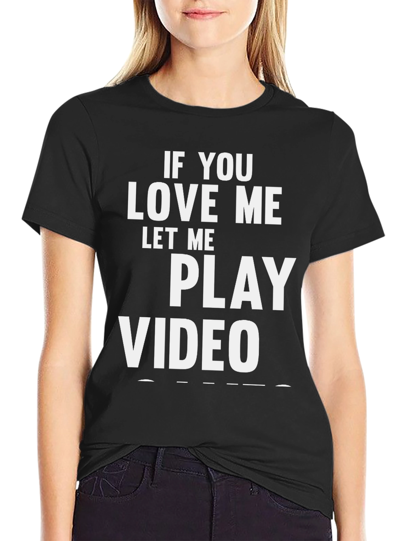 Gamer Tee: If You Love Me Let Me Play Video Games