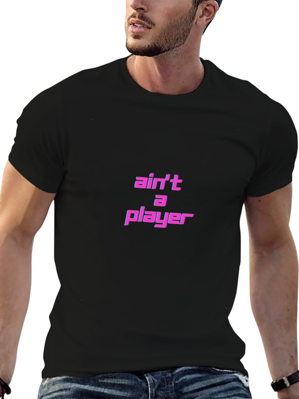 Aint A Player T-Shirt - Black Graphic Tee