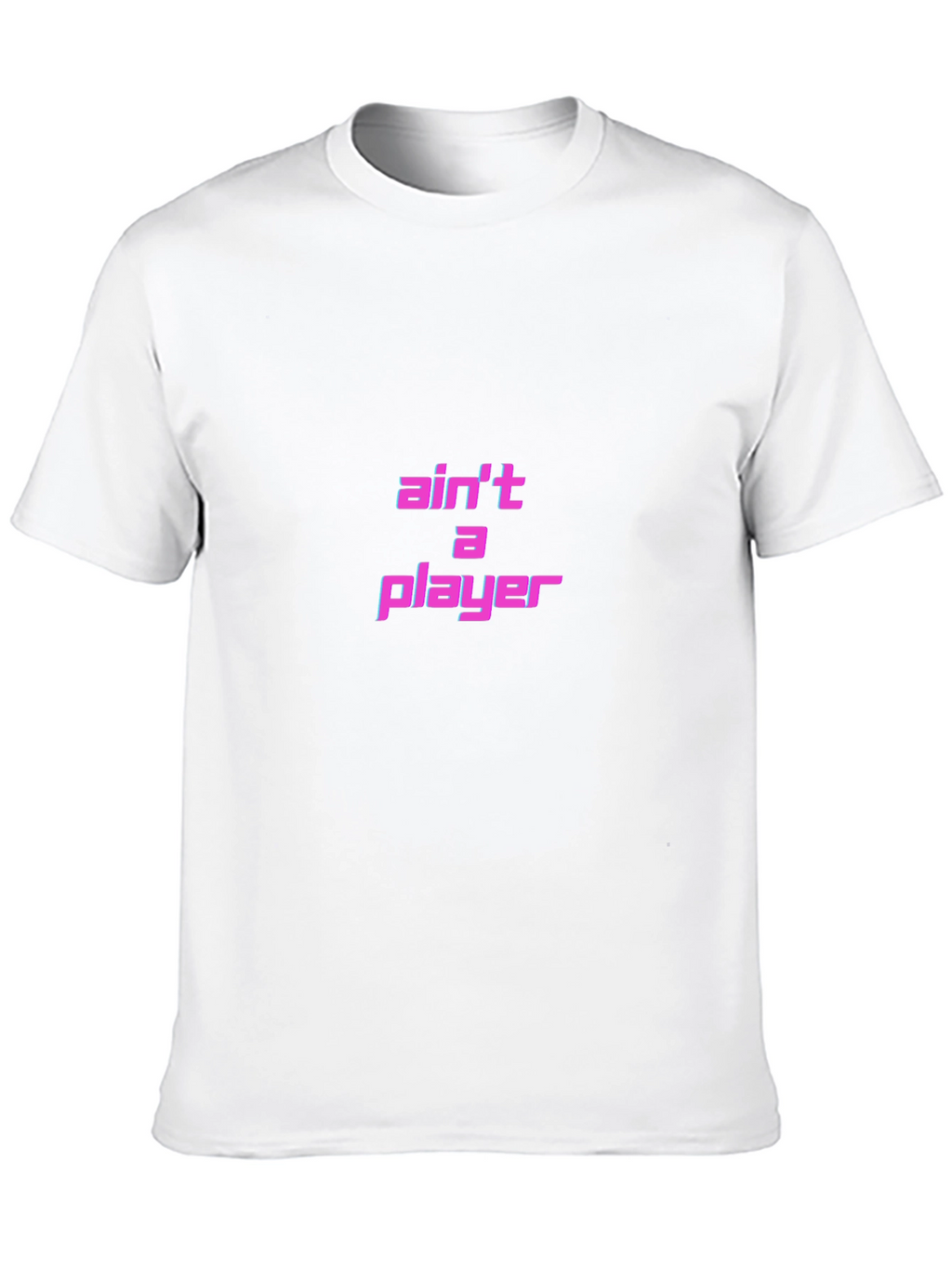 Aint A Player T-Shirt - Black Graphic Tee