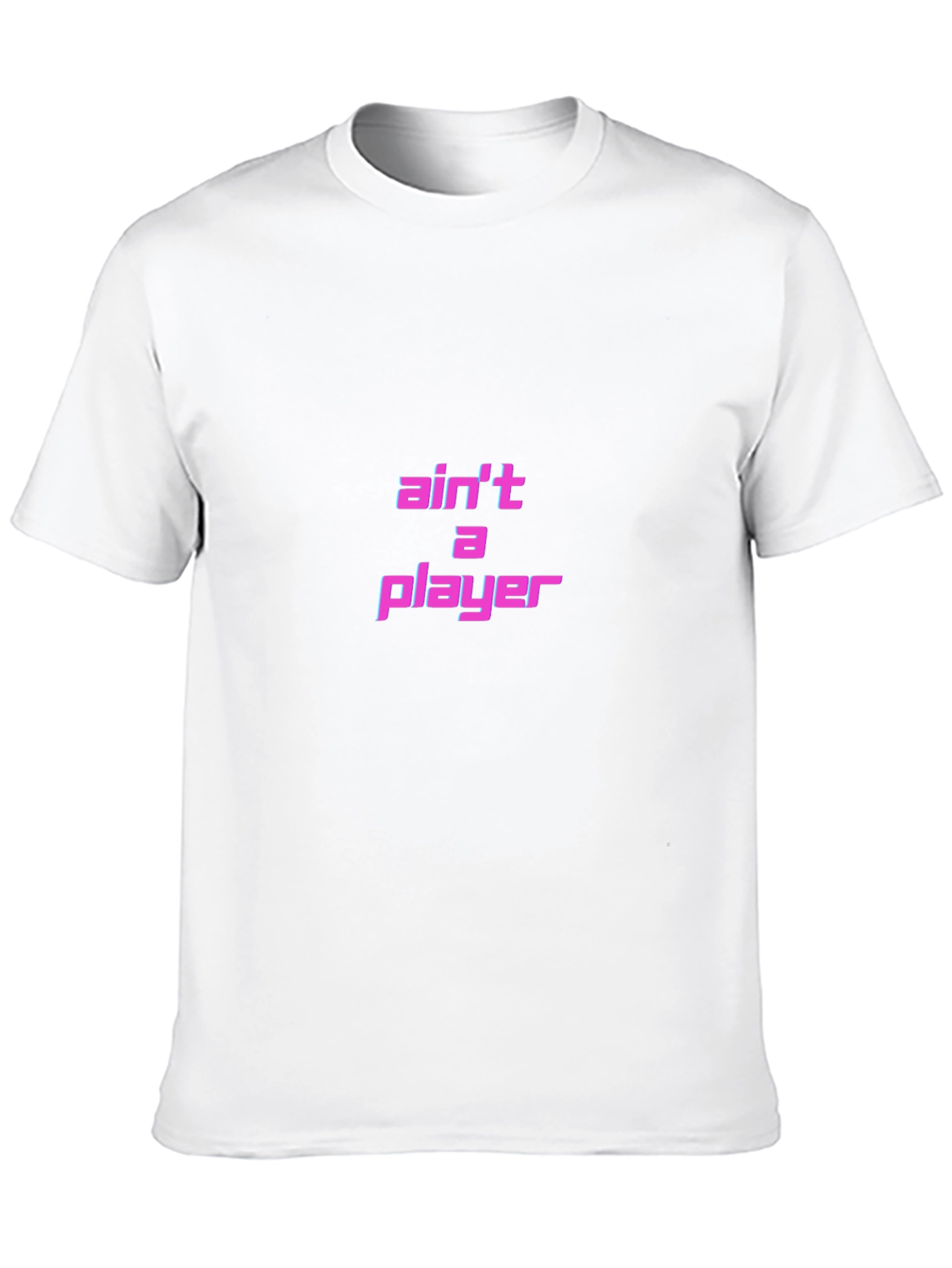 Aint A Player T-Shirt - Black Graphic Tee