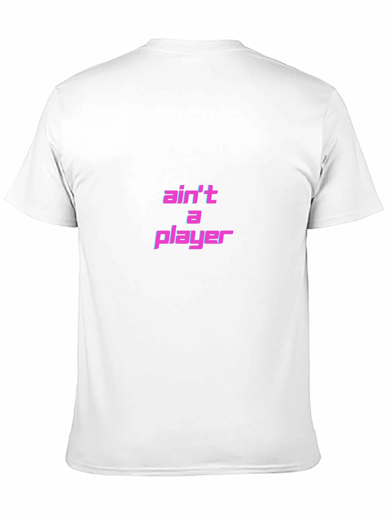 Aint A Player T-Shirt - Black Graphic Tee