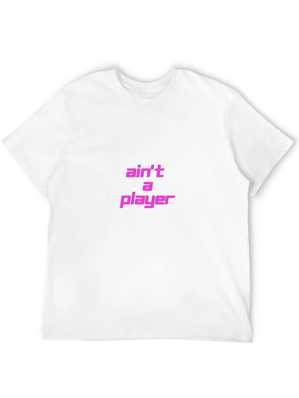 Aint A Player T-Shirt - Black Graphic Tee