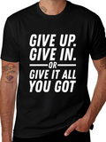 Motivational Black T-Shirt - Give It All You Got