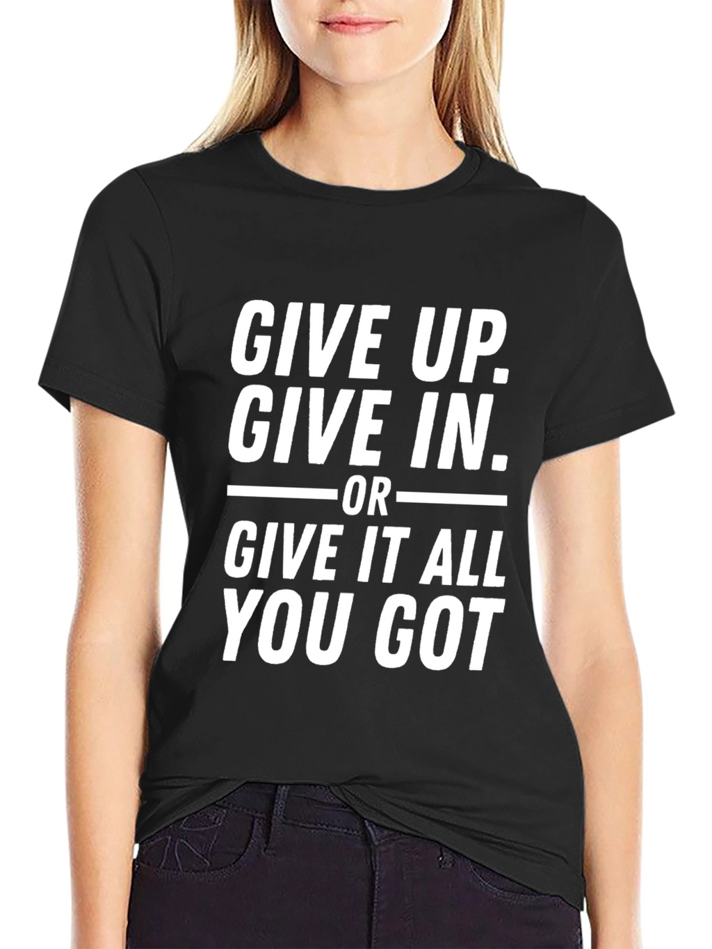 Motivational Black T-Shirt - Give It All You Got