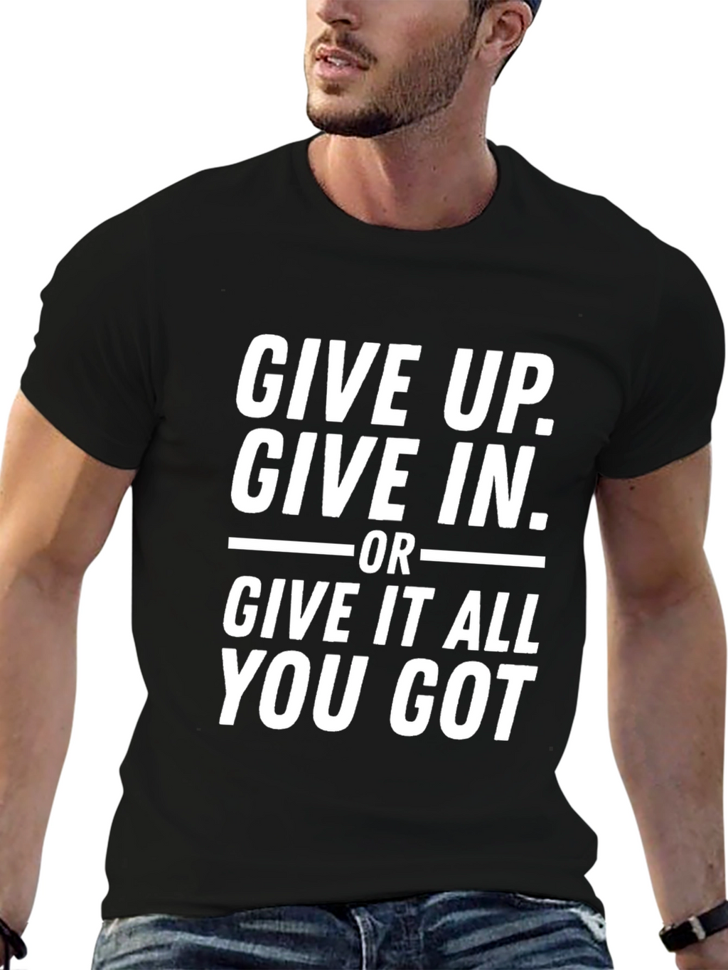 Motivational Black T-Shirt - Give It All You Got
