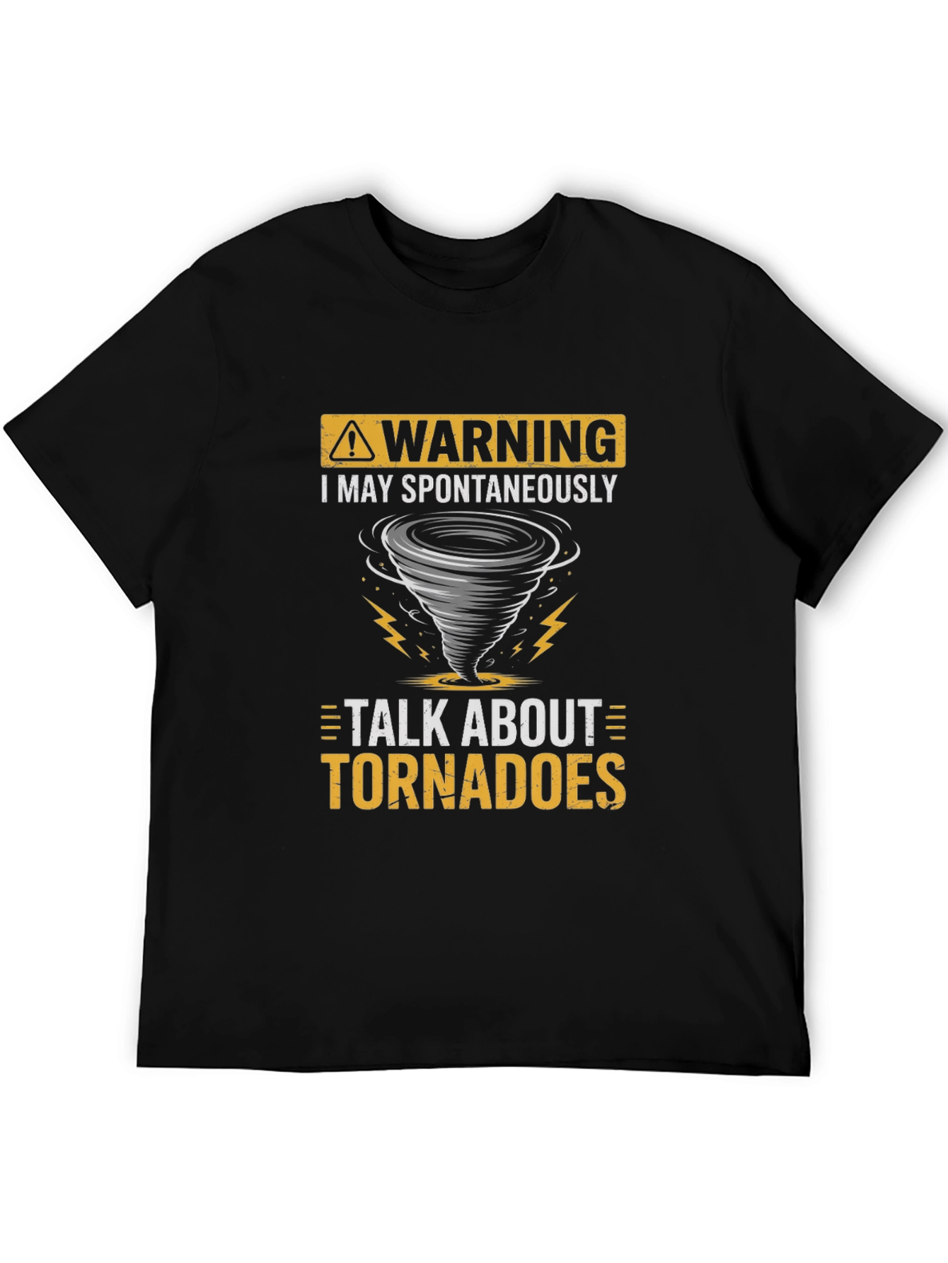 Warning Tornadoes T-Shirt - Spontaneous Talk Tee