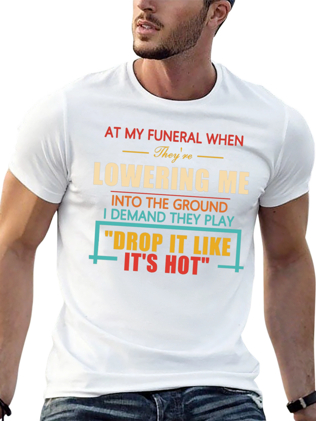 Drop It Like Its Hot Funeral T-Shirt