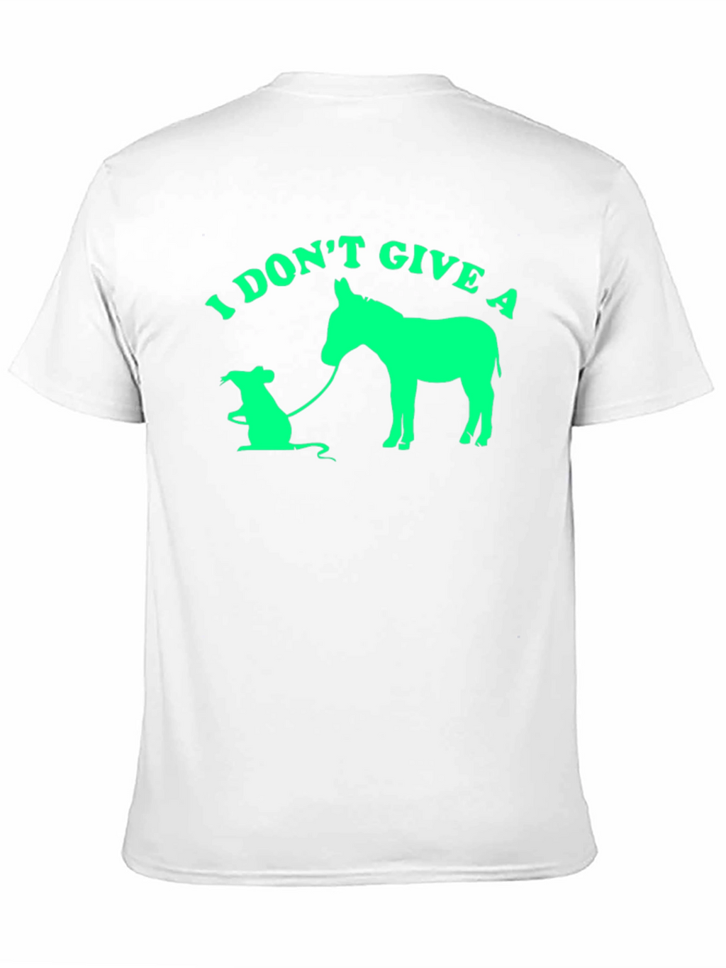 I Dont Give a Rats Donkey T-Shirt