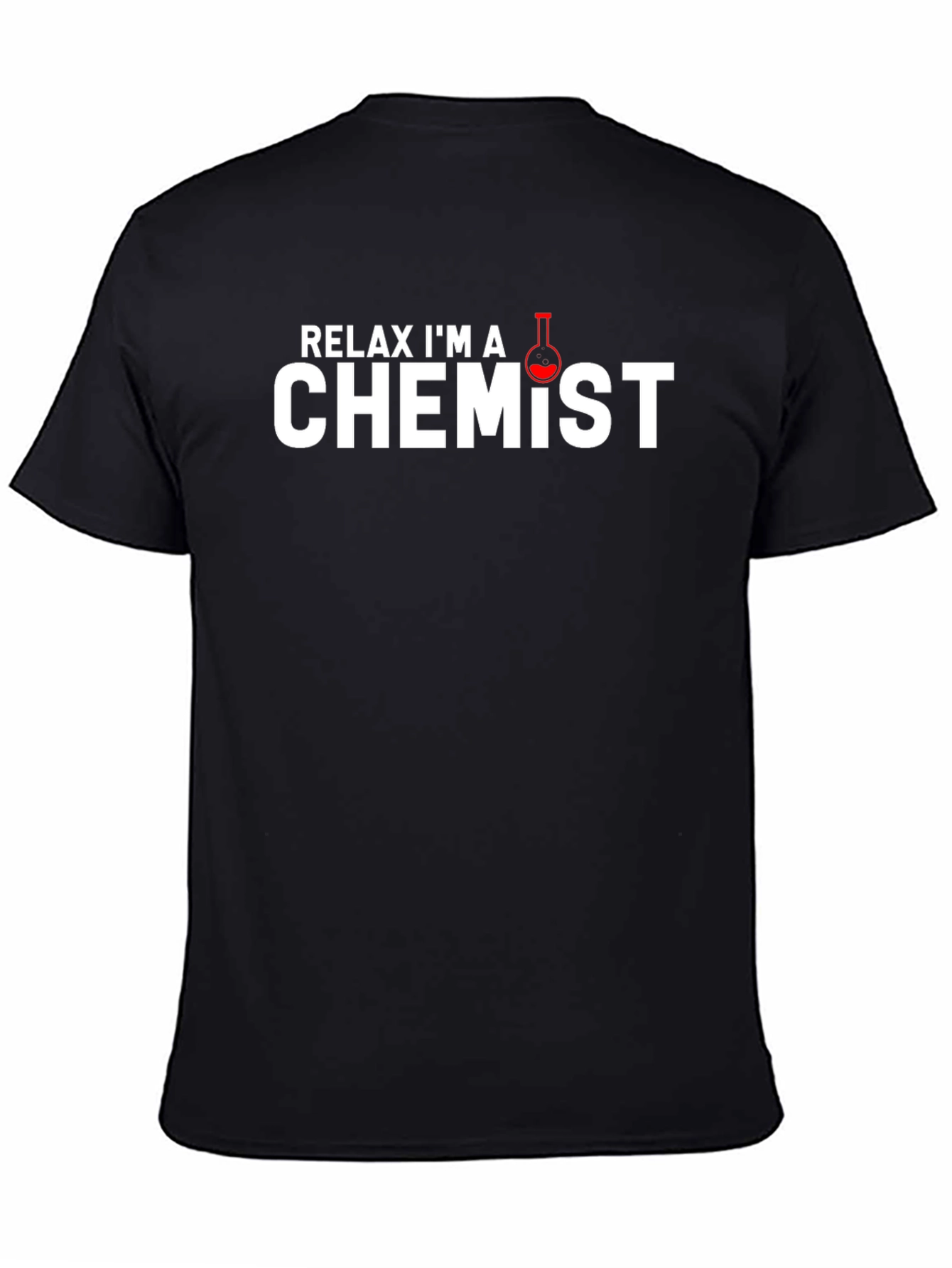 Relax Im A Chemist Black T-Shirt