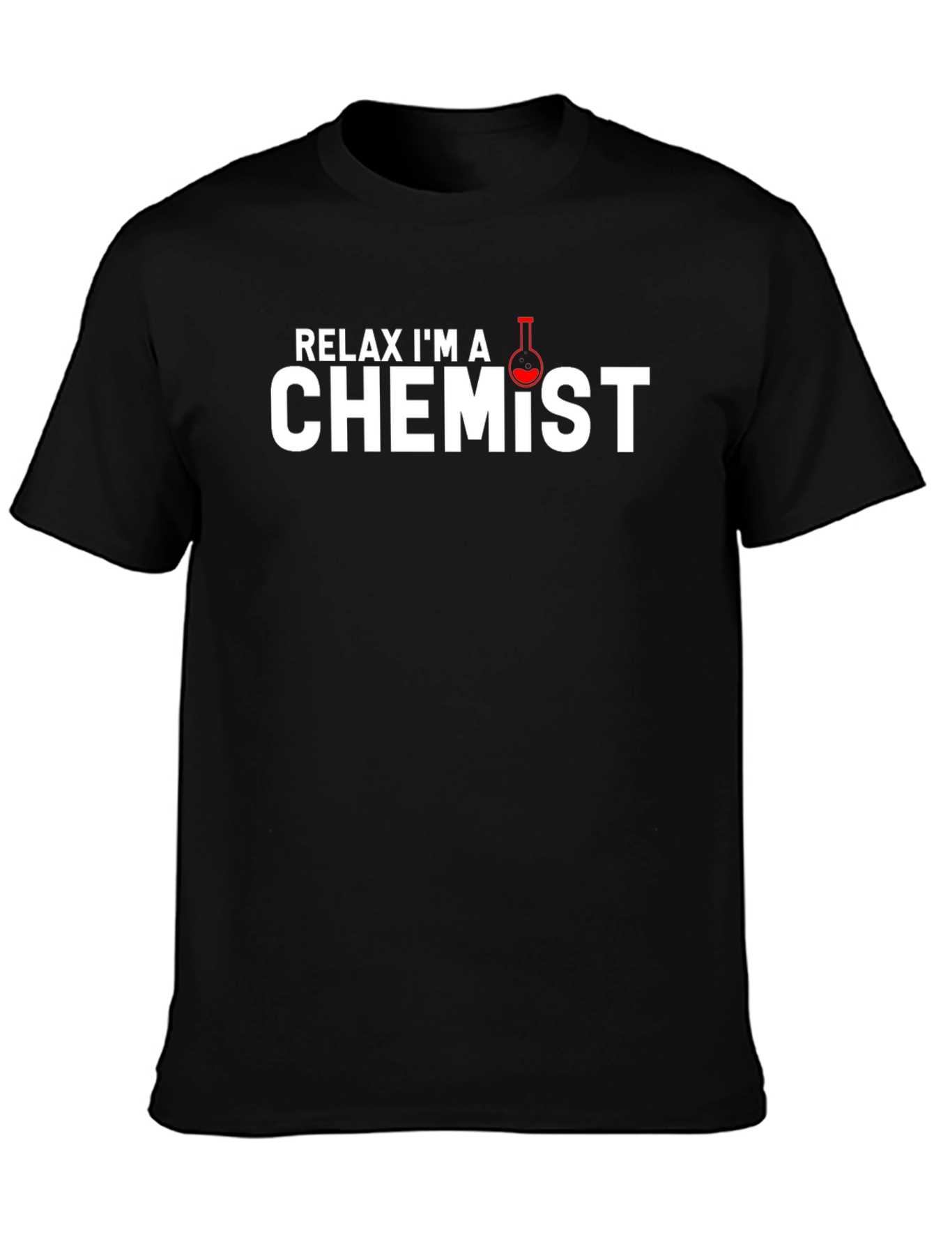 Relax Im A Chemist Black T-Shirt
