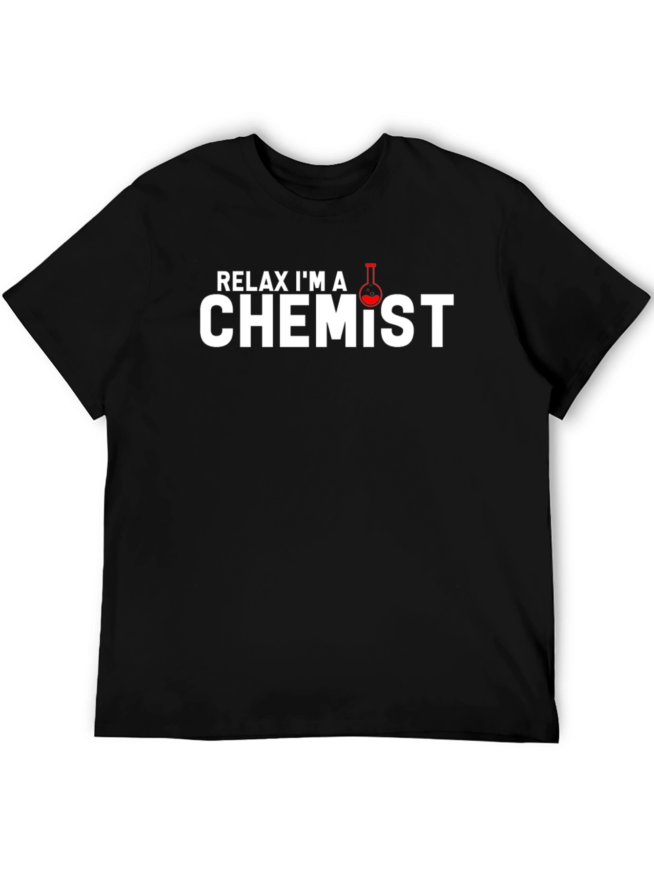 Relax Im A Chemist Black T-Shirt