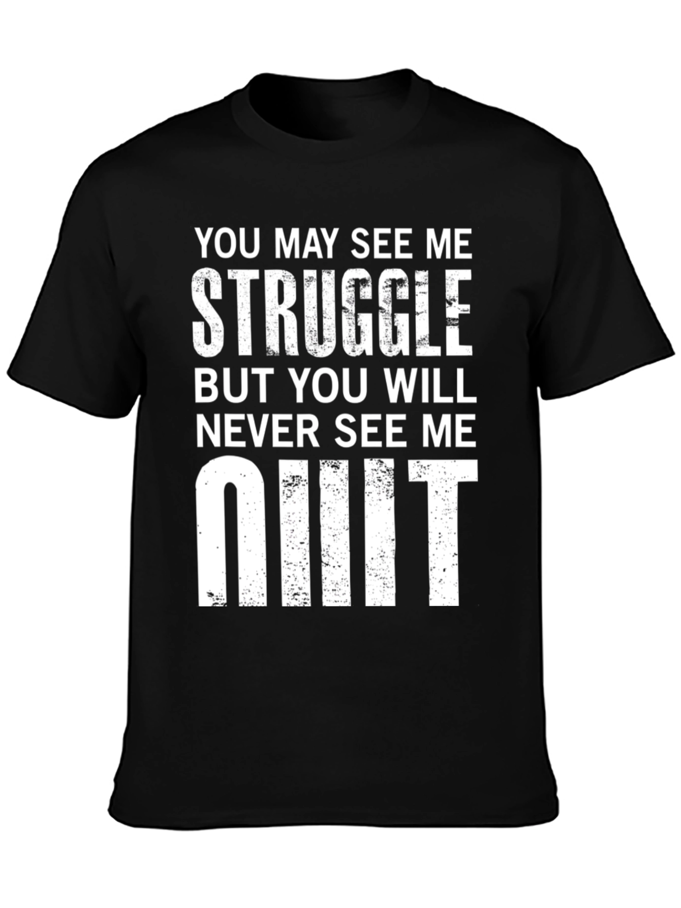 Struggle Never Quit Graphic Tee