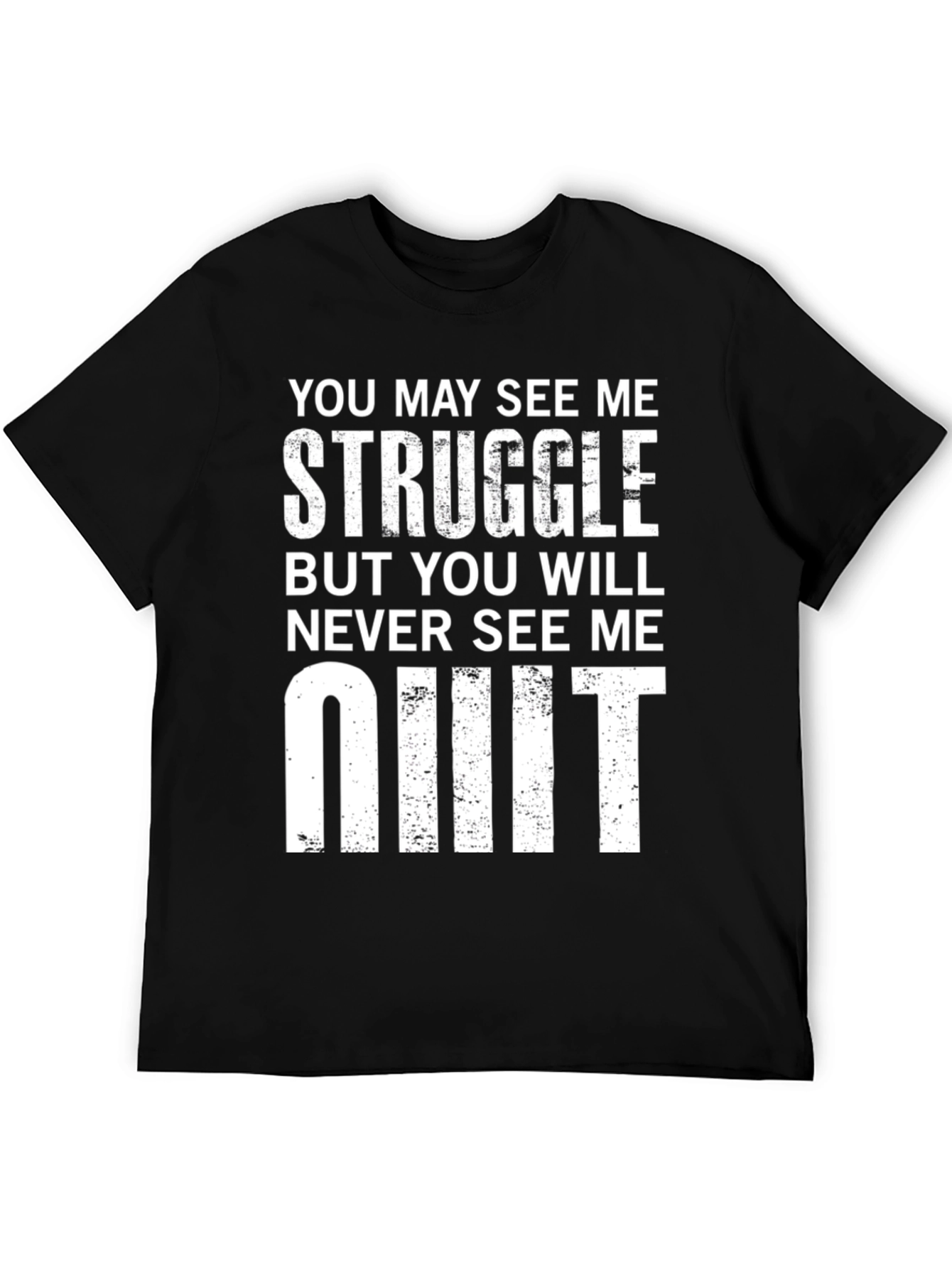 Struggle Never Quit Graphic Tee