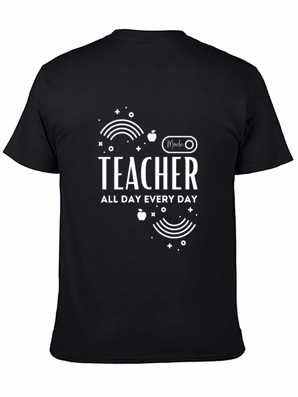 Teacher Mode All Day Every Day Black T-Shirt