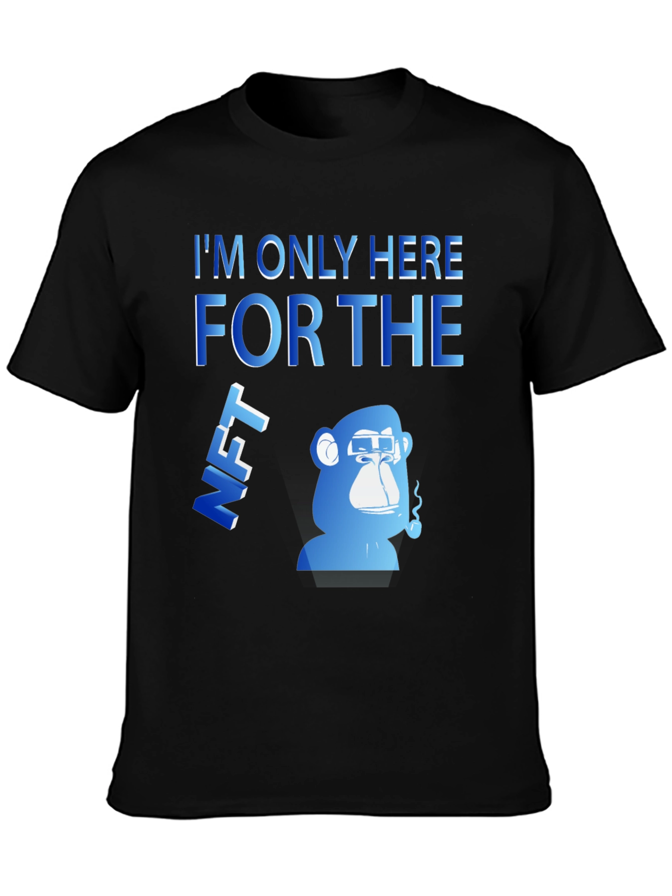 Im Only Here For The NFT Black T-Shirt