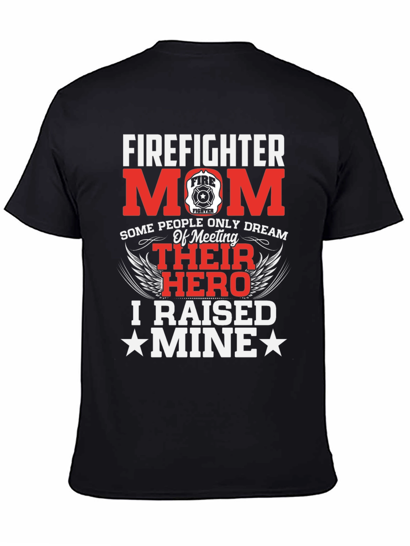 Firefighter Mom Hero T-Shirt