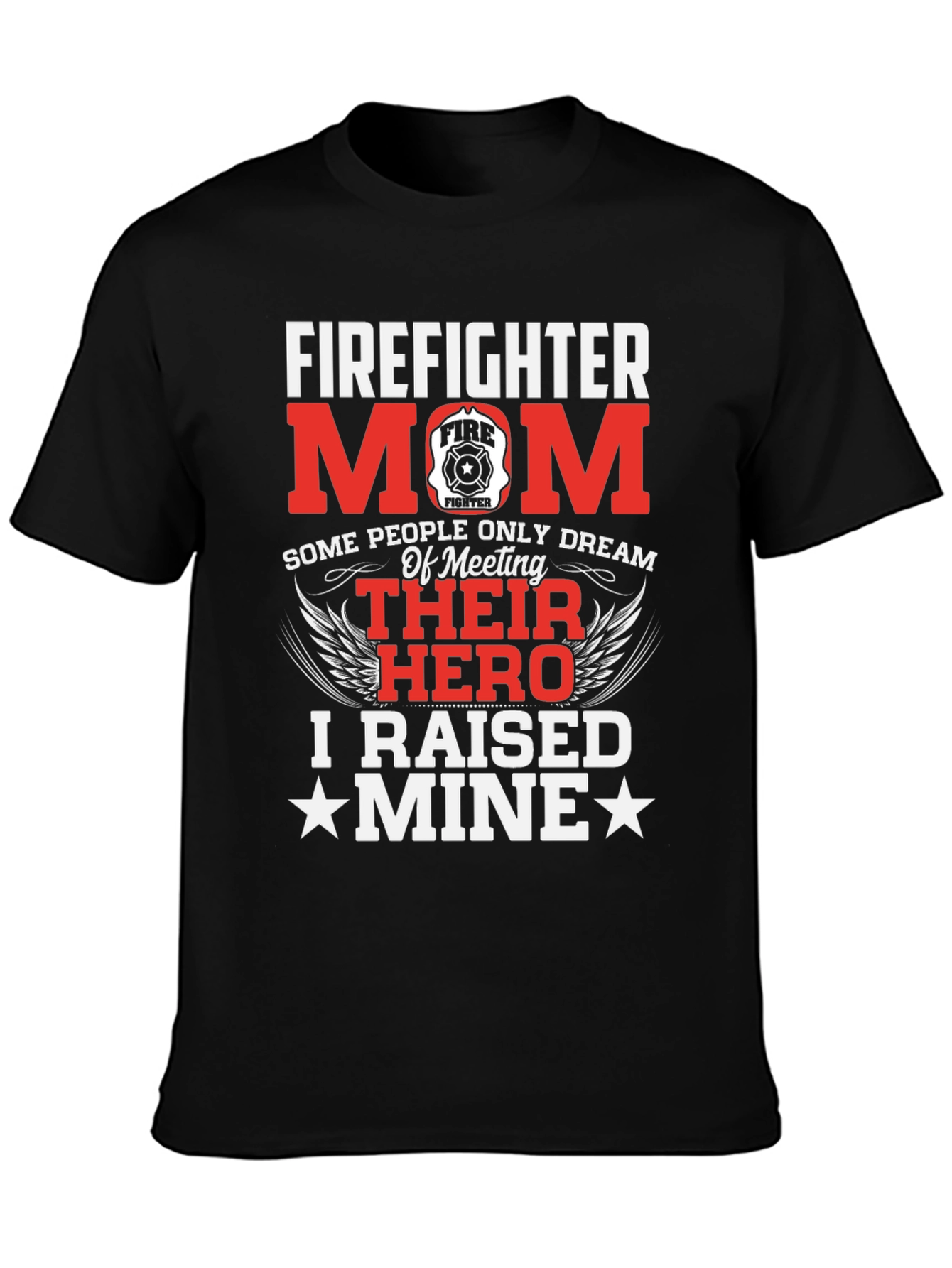 Firefighter Mom Hero T-Shirt