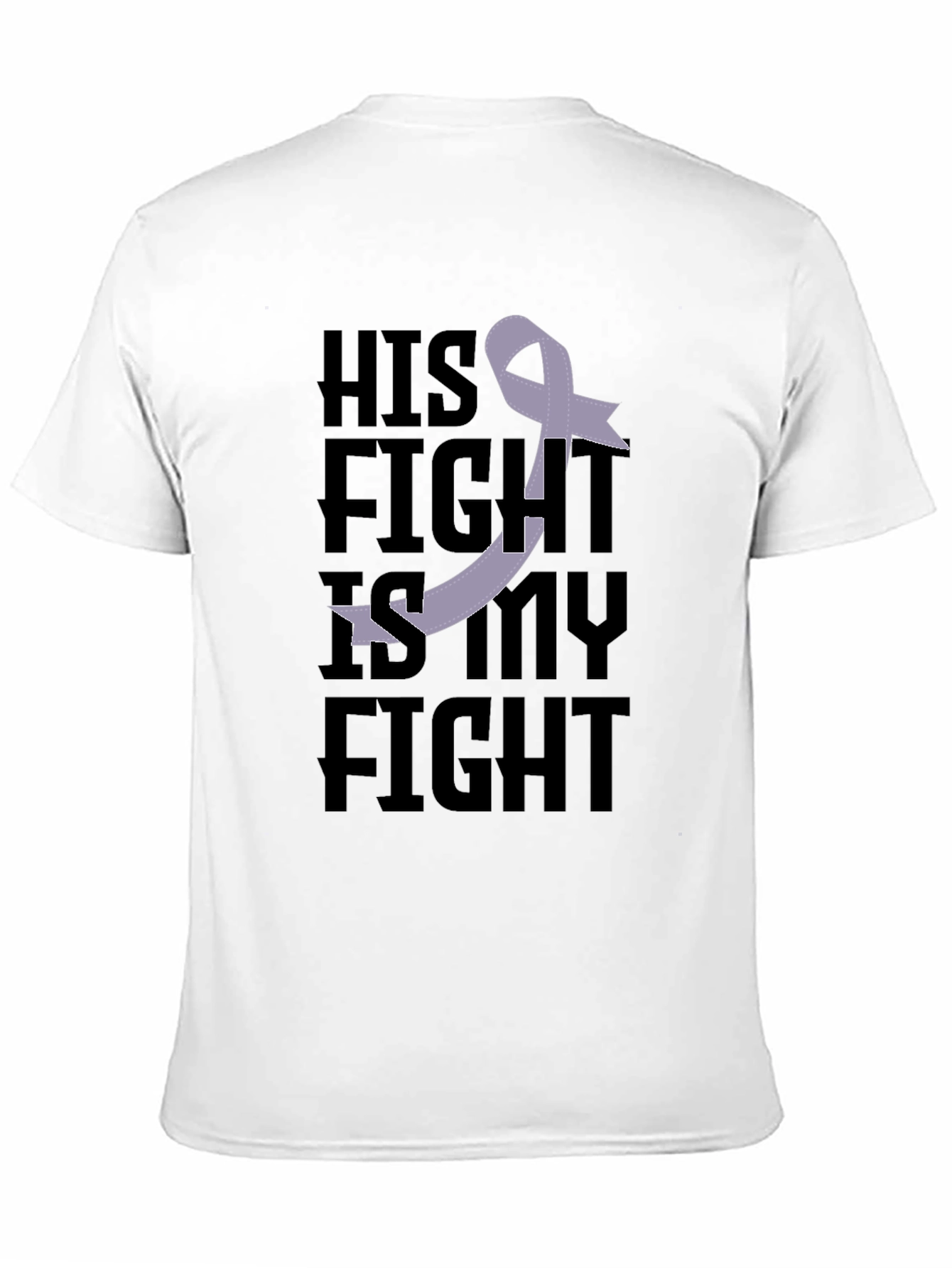 His Fight is My Fight Awareness T-Shirt