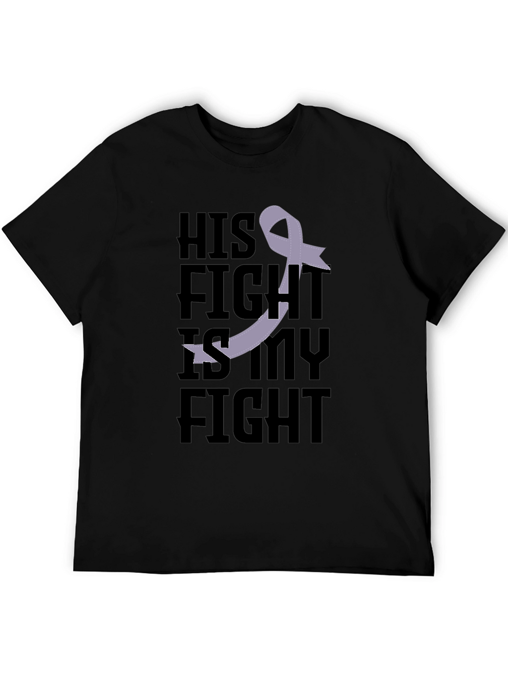 His Fight is My Fight Awareness T-Shirt
