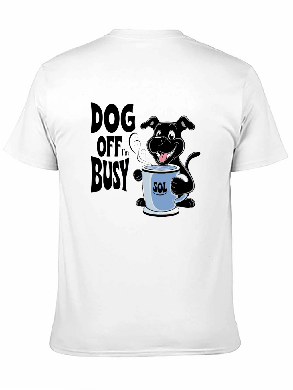 Dog Off Im Busy Black T-Shirt with Coffee Cup
