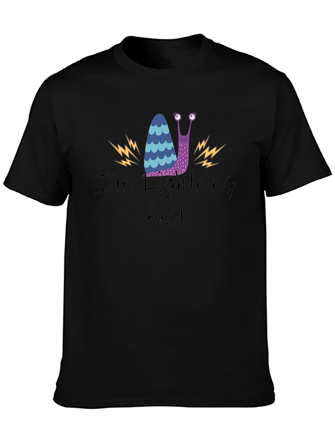 Funny Snail T-Shirt - Im Lightning Fast!