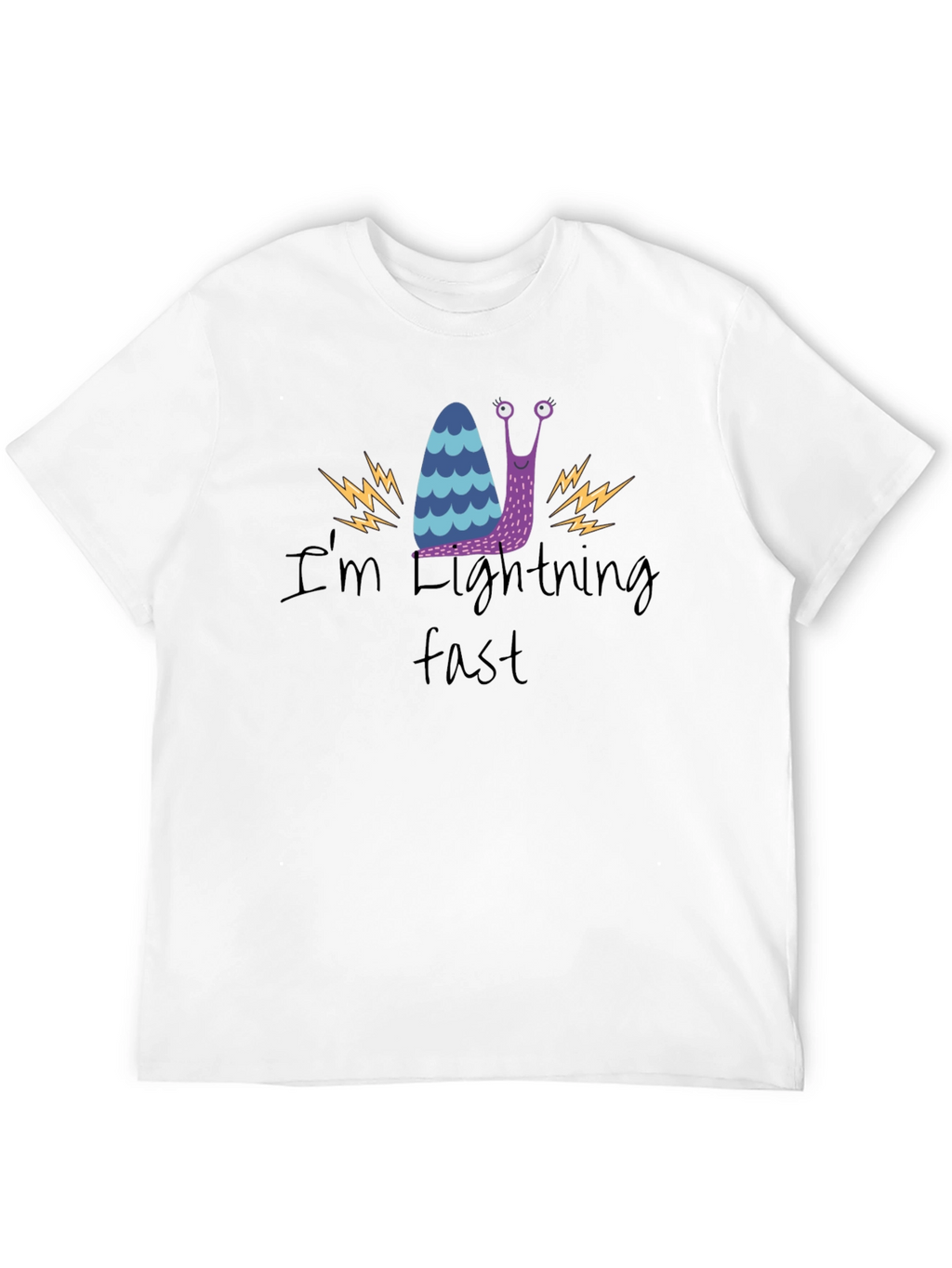 Funny Snail T-Shirt - Im Lightning Fast!