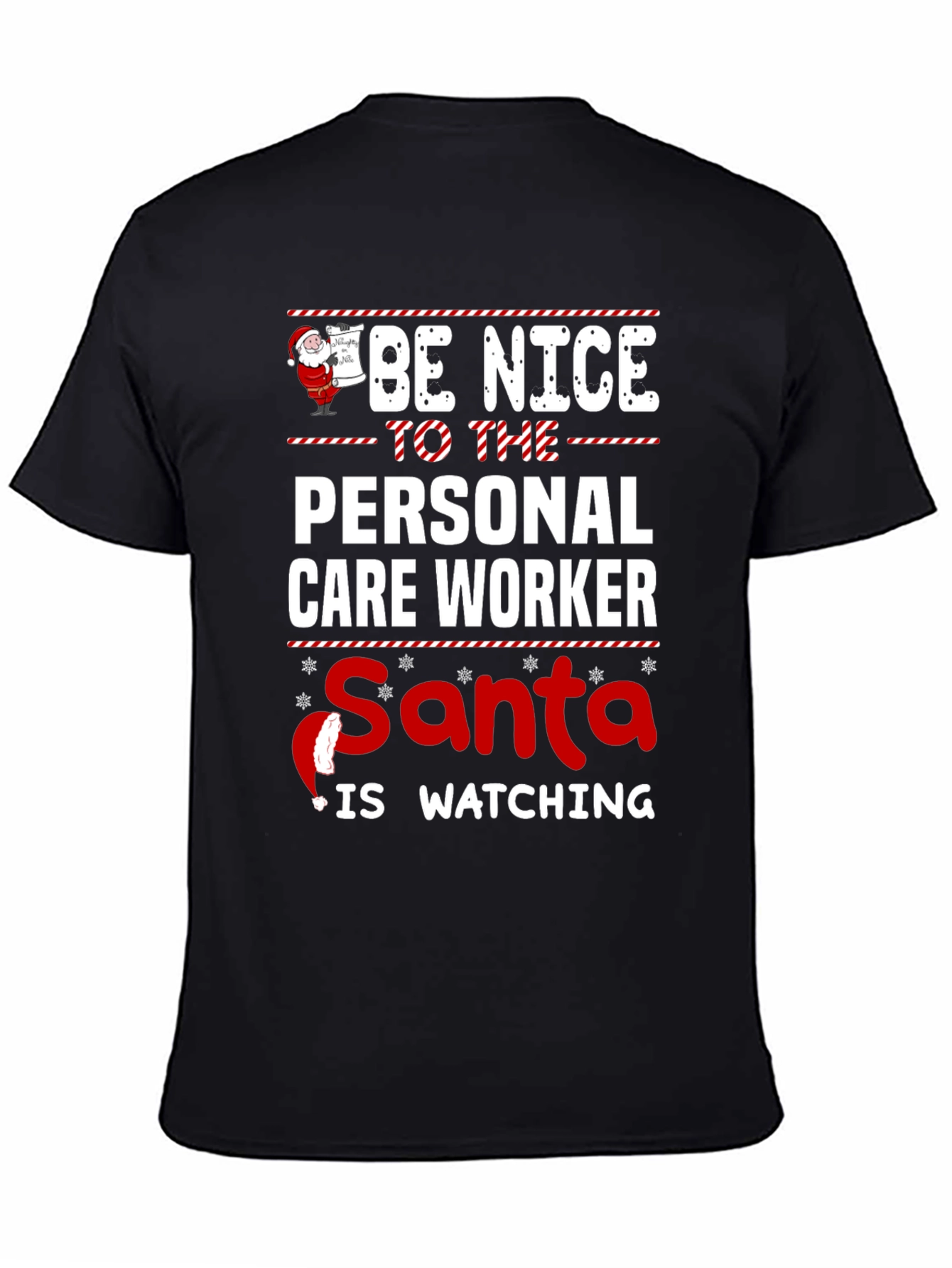 Be Nice To Personal Care Worker Christmas Santa T-Shirt