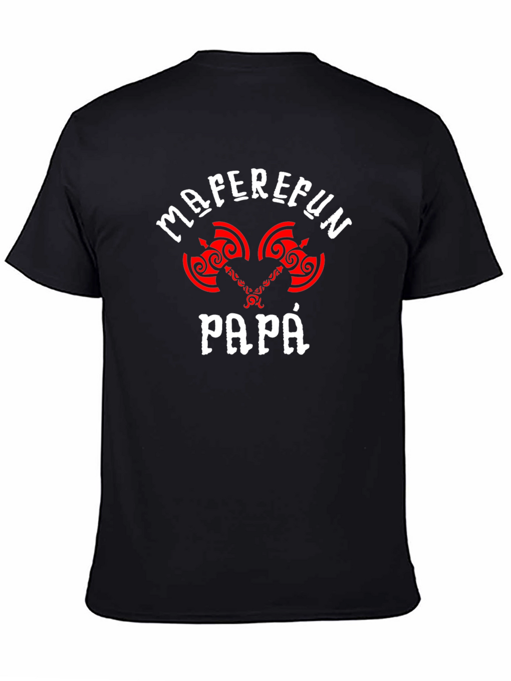 Maferfun Papa T-Shirt - Axe Graphic Tee