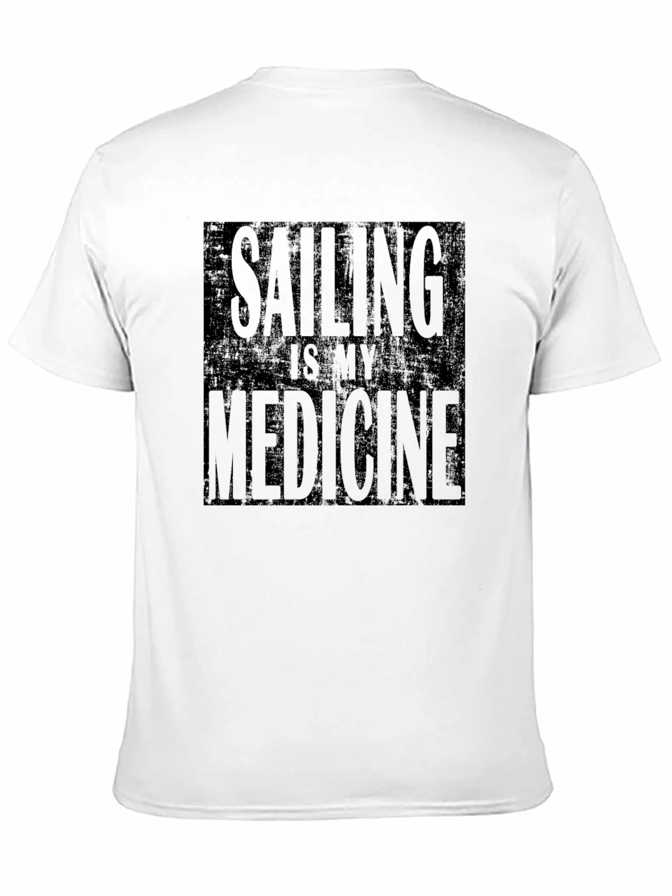 Sailing is My Medicine - Graphic T-Shirt