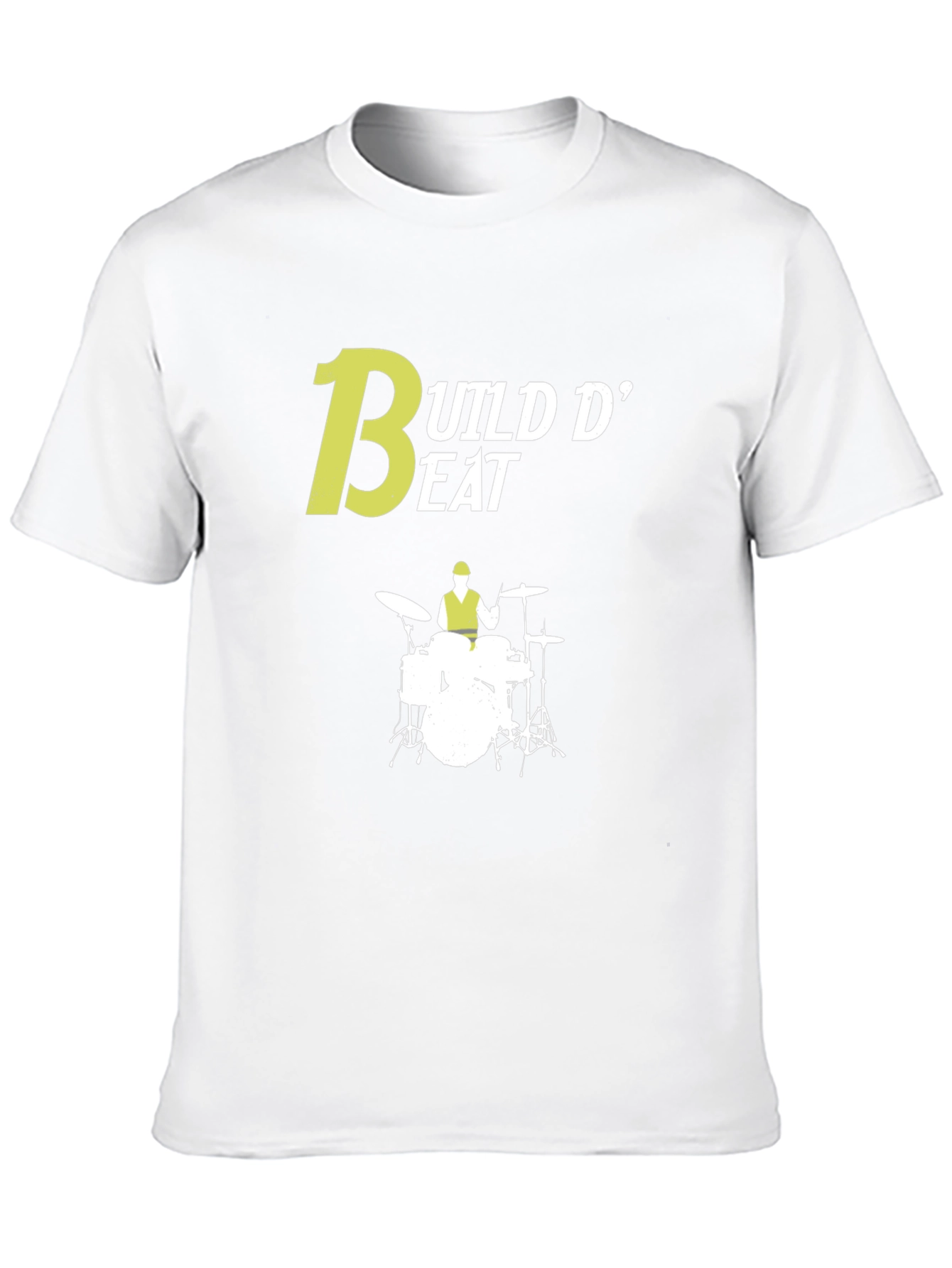 Build D Beat Drummer T-Shirt - Music Lover Tee