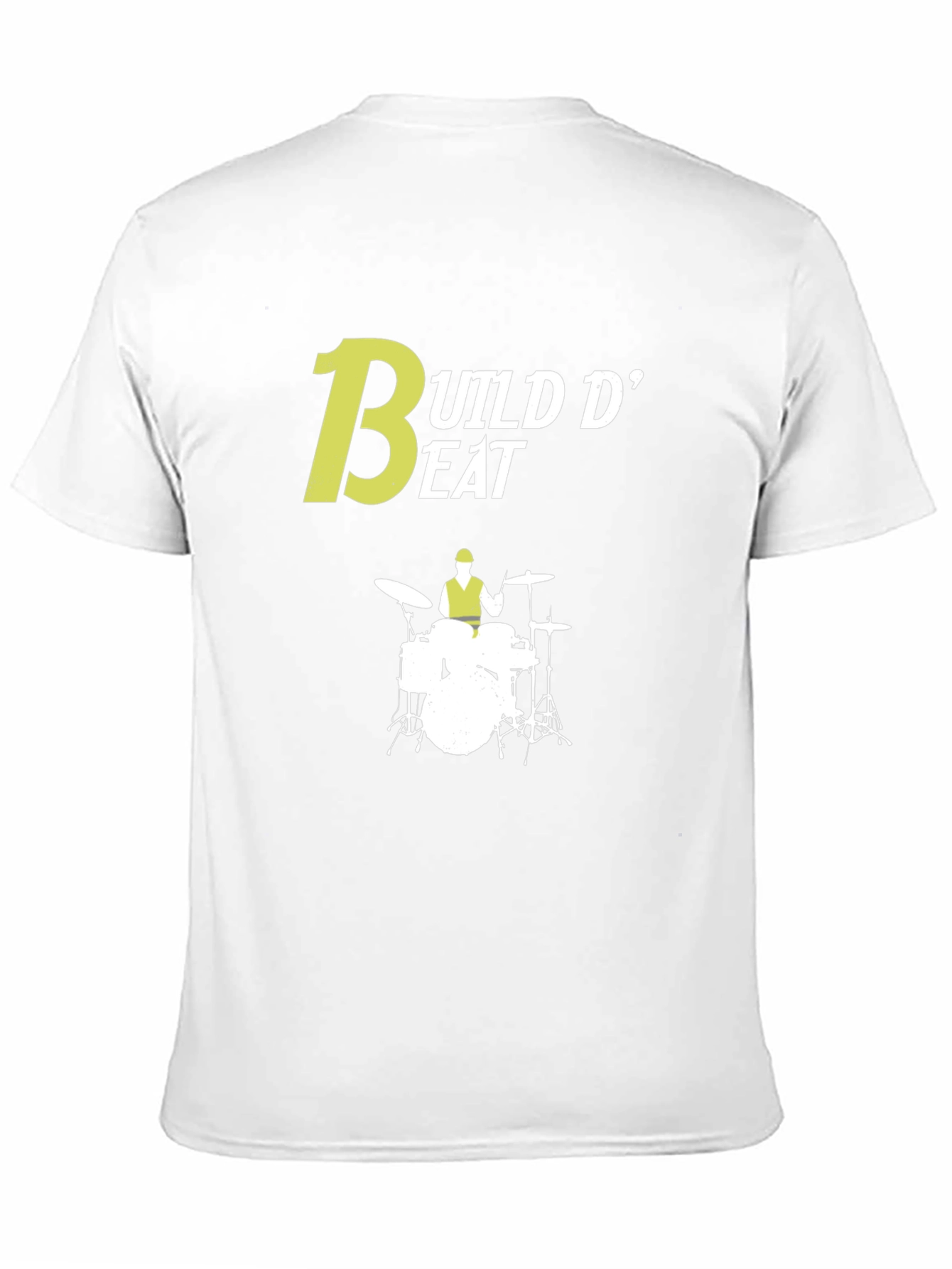 Build D Beat Drummer T-Shirt - Music Lover Tee