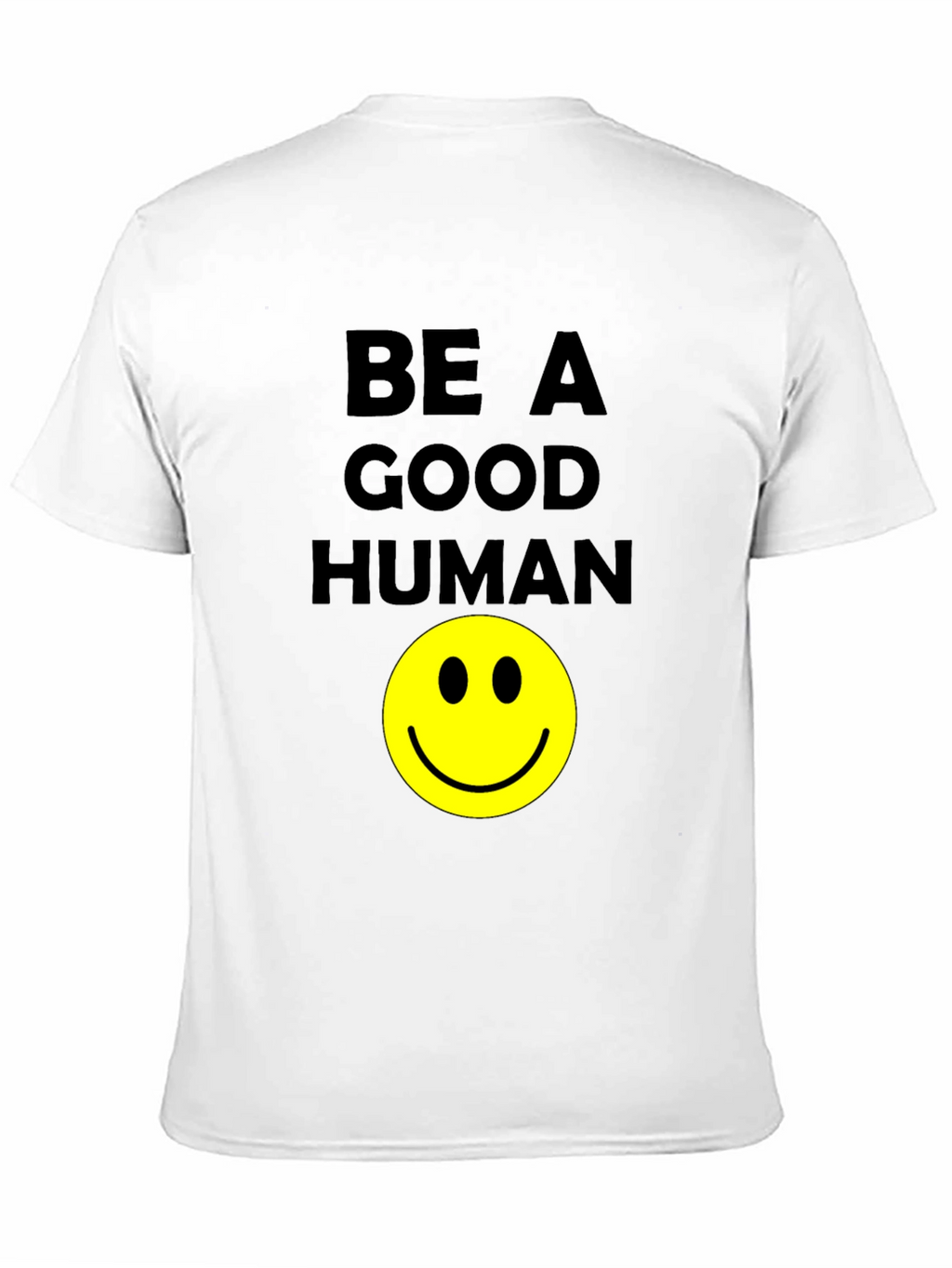 Be A Good Human Smiley Face Graphic T-Shirt
