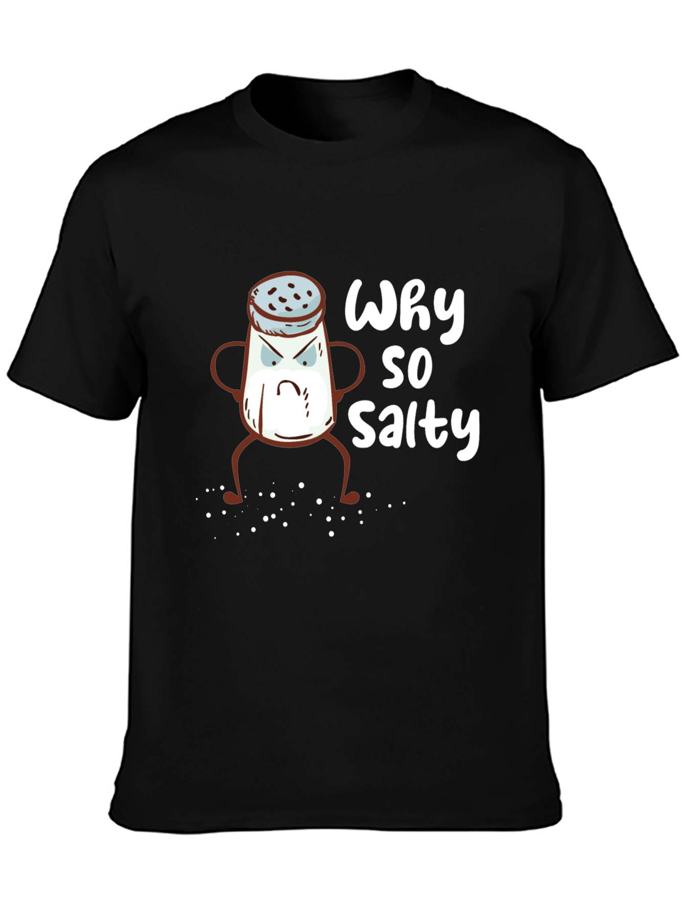 Why So Salty T-Shirt - Funny Graphic Tee