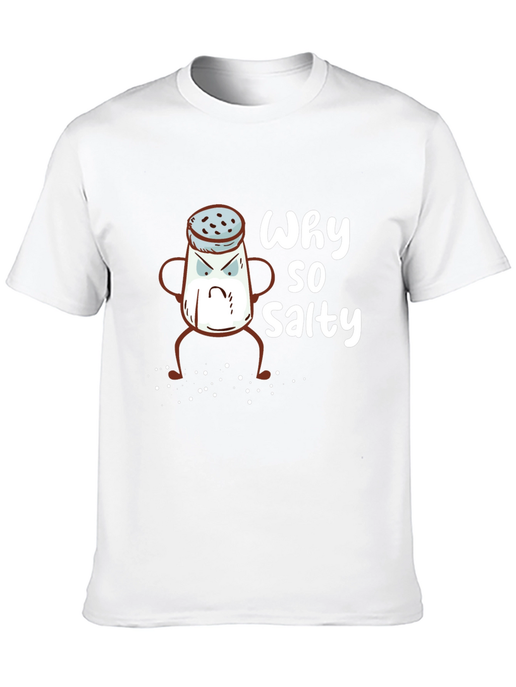 Why So Salty T-Shirt - Funny Graphic Tee