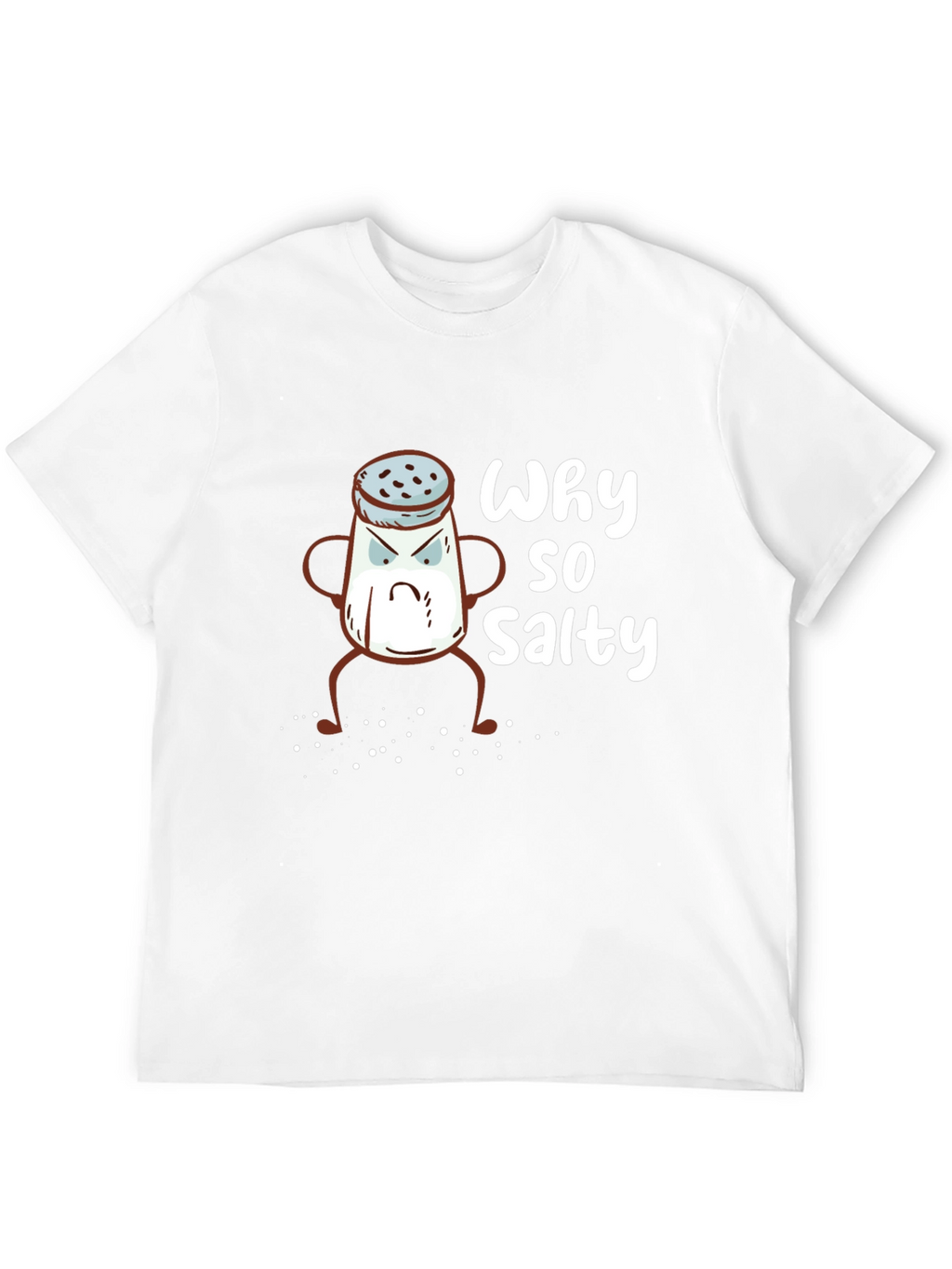 Why So Salty T-Shirt - Funny Graphic Tee