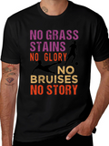 No Grass Stains No Glory Soccer T-Shirt
