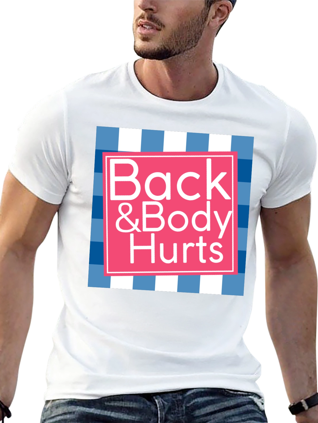 Back & Body Hurts Graphic T-Shirt - Novelty Tee