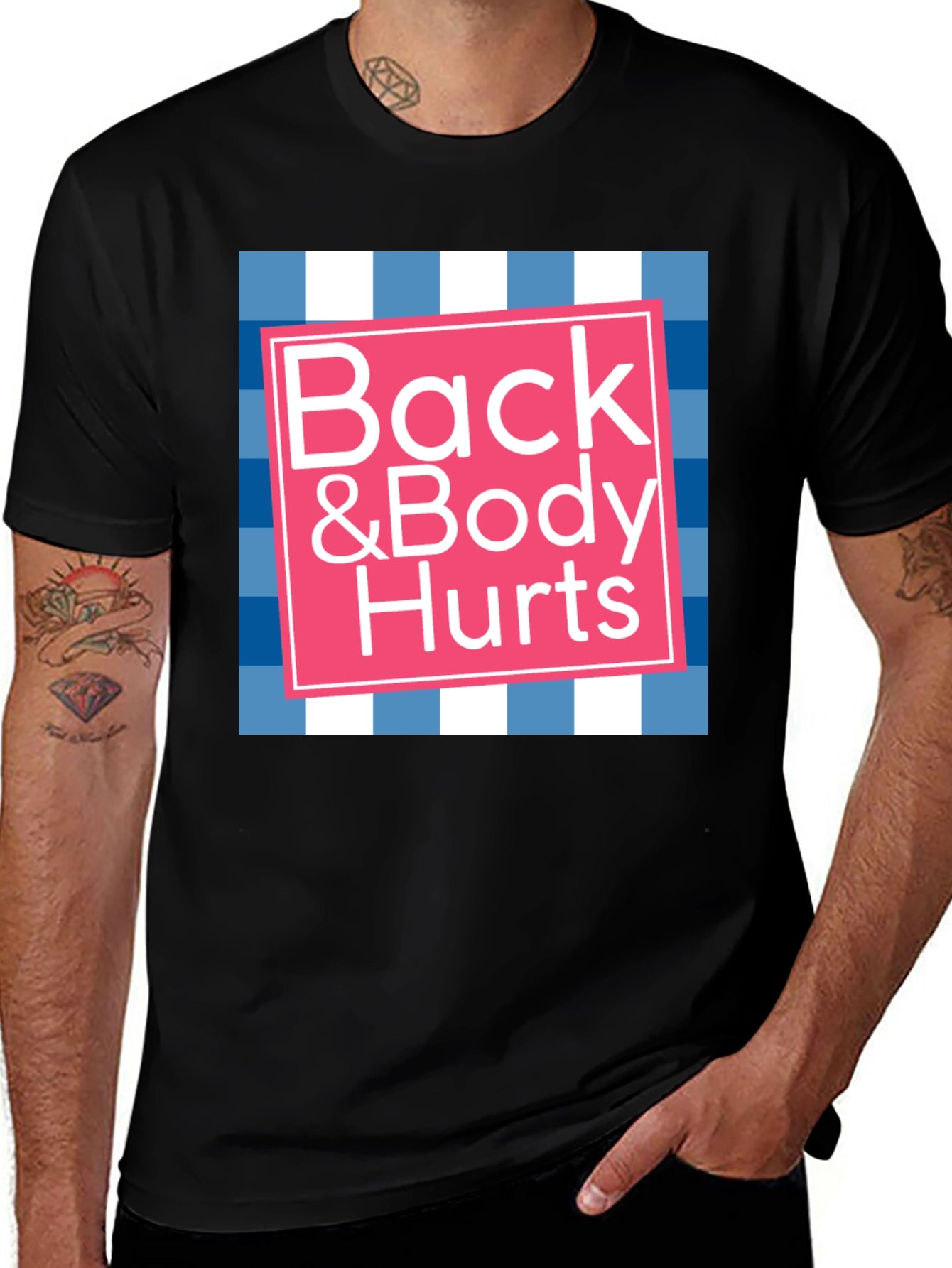 Back & Body Hurts Graphic T-Shirt - Novelty Tee