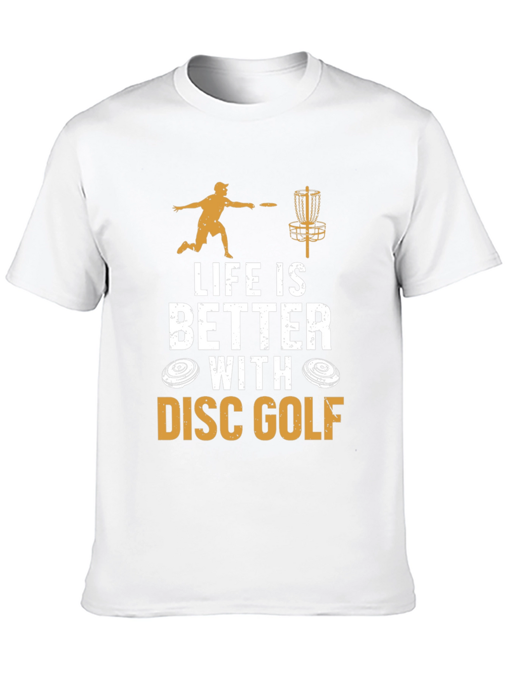 Life is Better With Disc Golf T-Shirt
