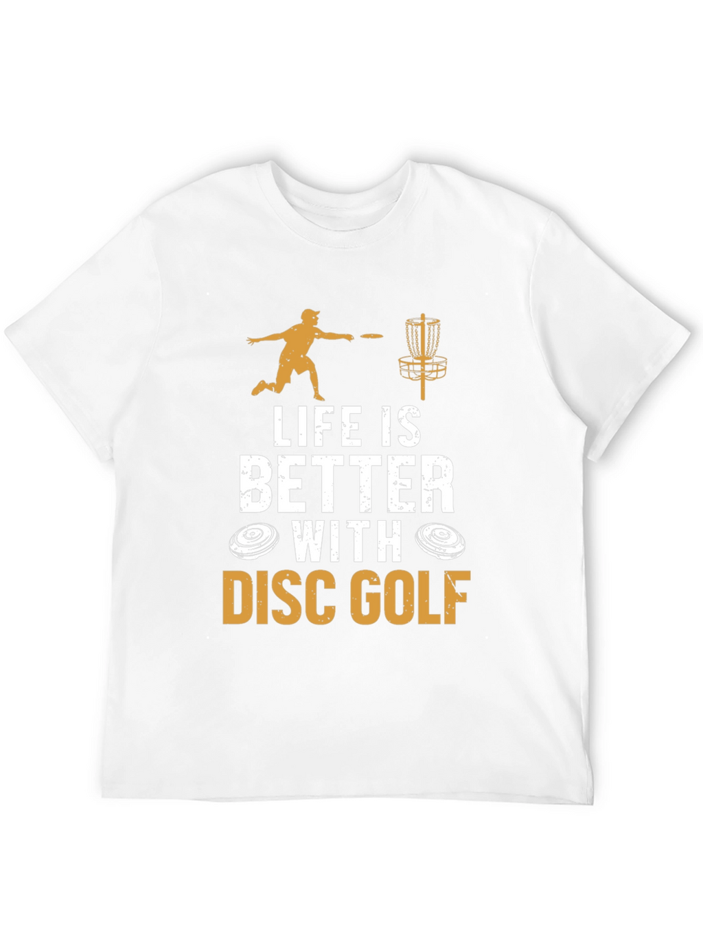 Life is Better With Disc Golf T-Shirt