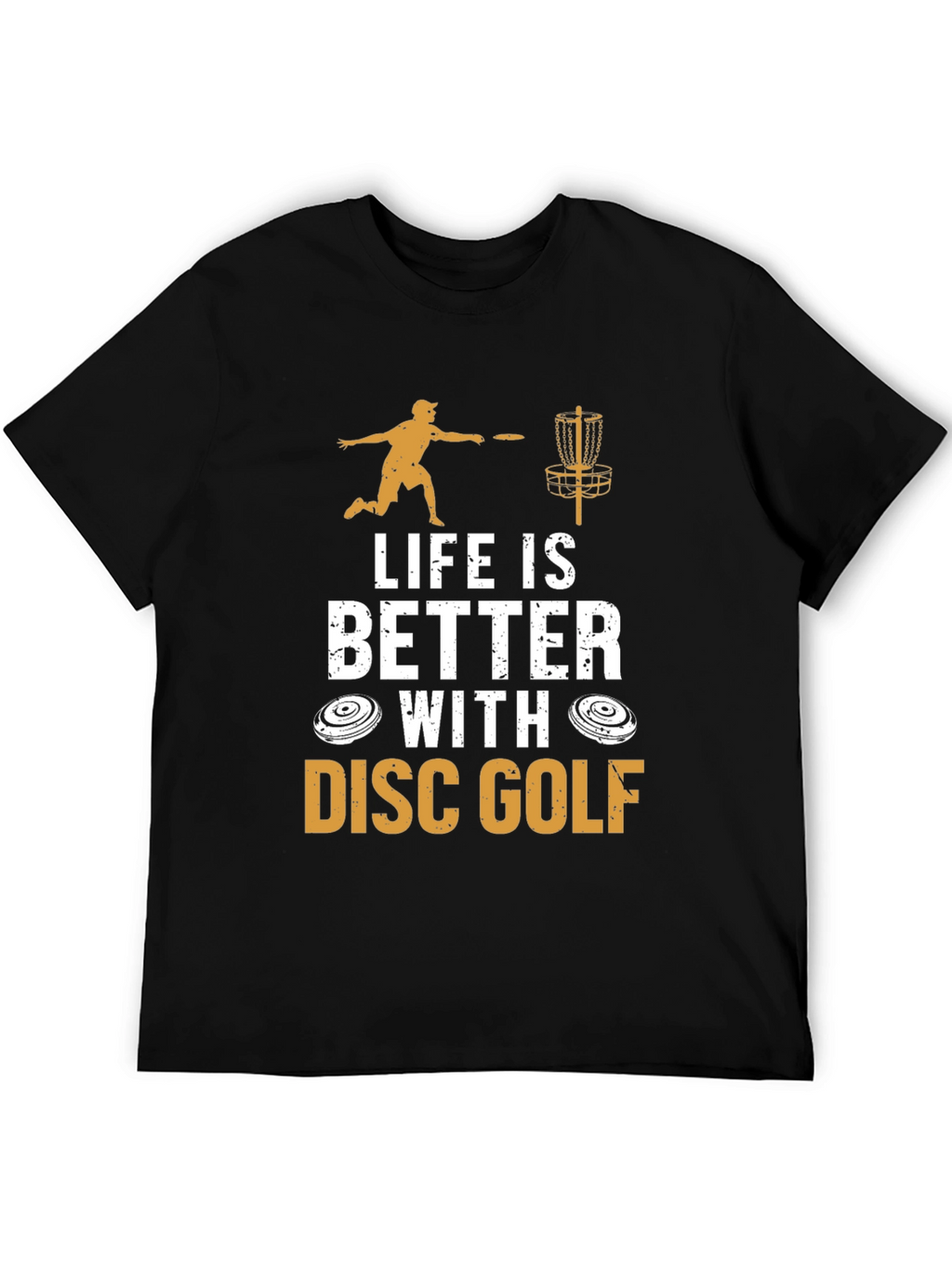 Life is Better With Disc Golf T-Shirt